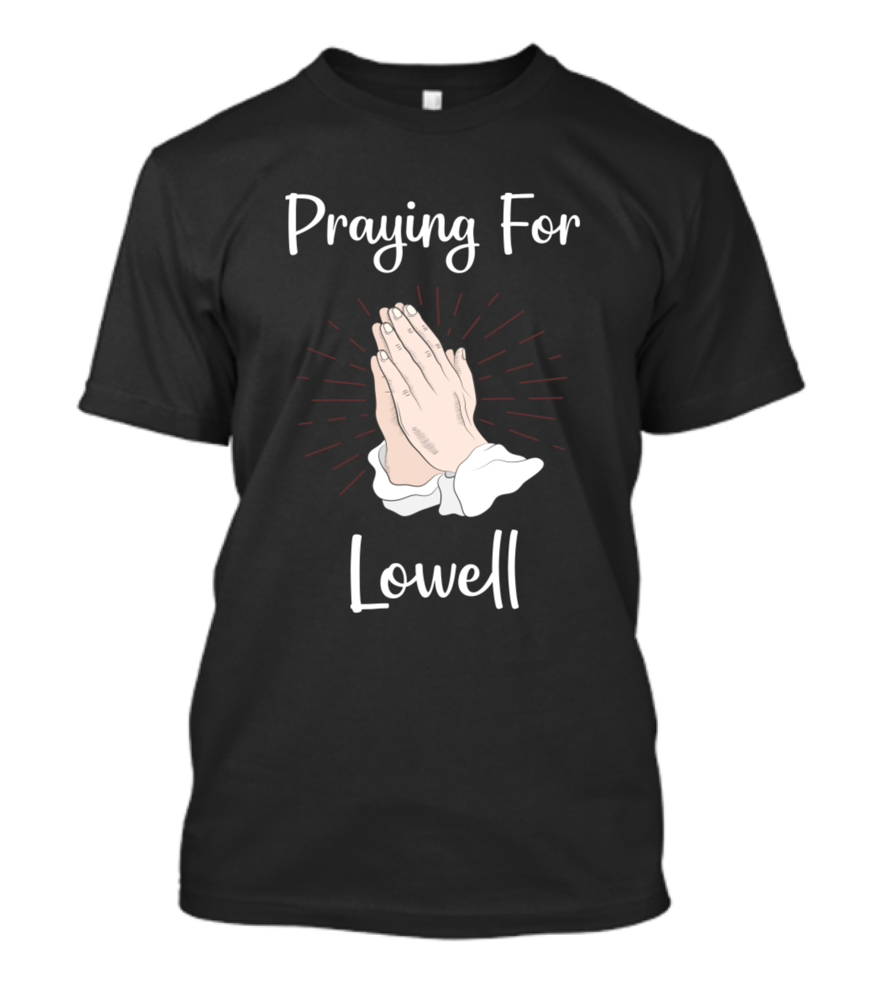 Praying For Lowell Folded Hands Drawing T-Shirt
