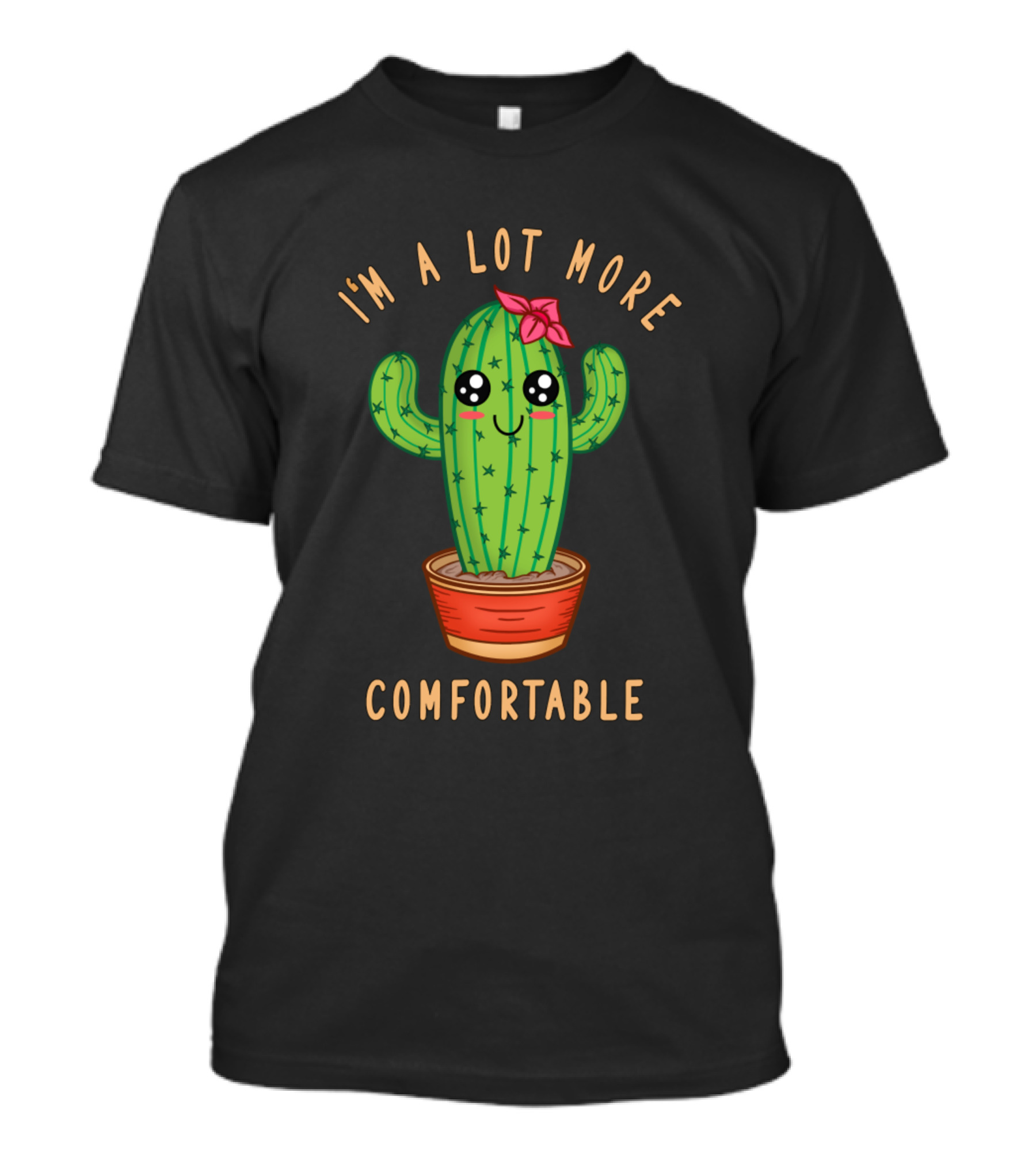 I'm A Lot More Comfortable Cute Cactus With Bow In Pot T-Shirt