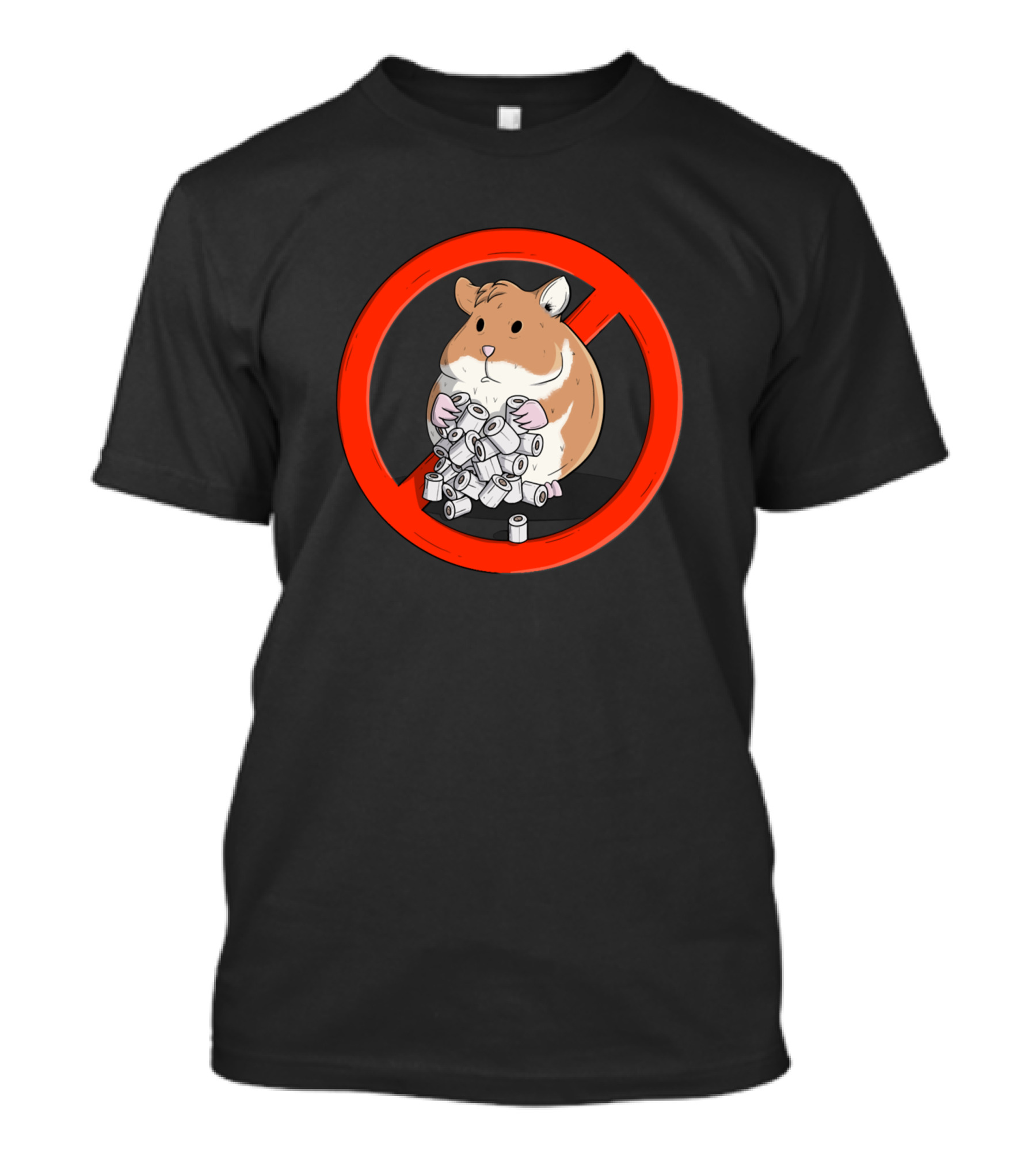 Hamster Stop Buying All The Toilet Paper Funny Hamster No T-Shirt