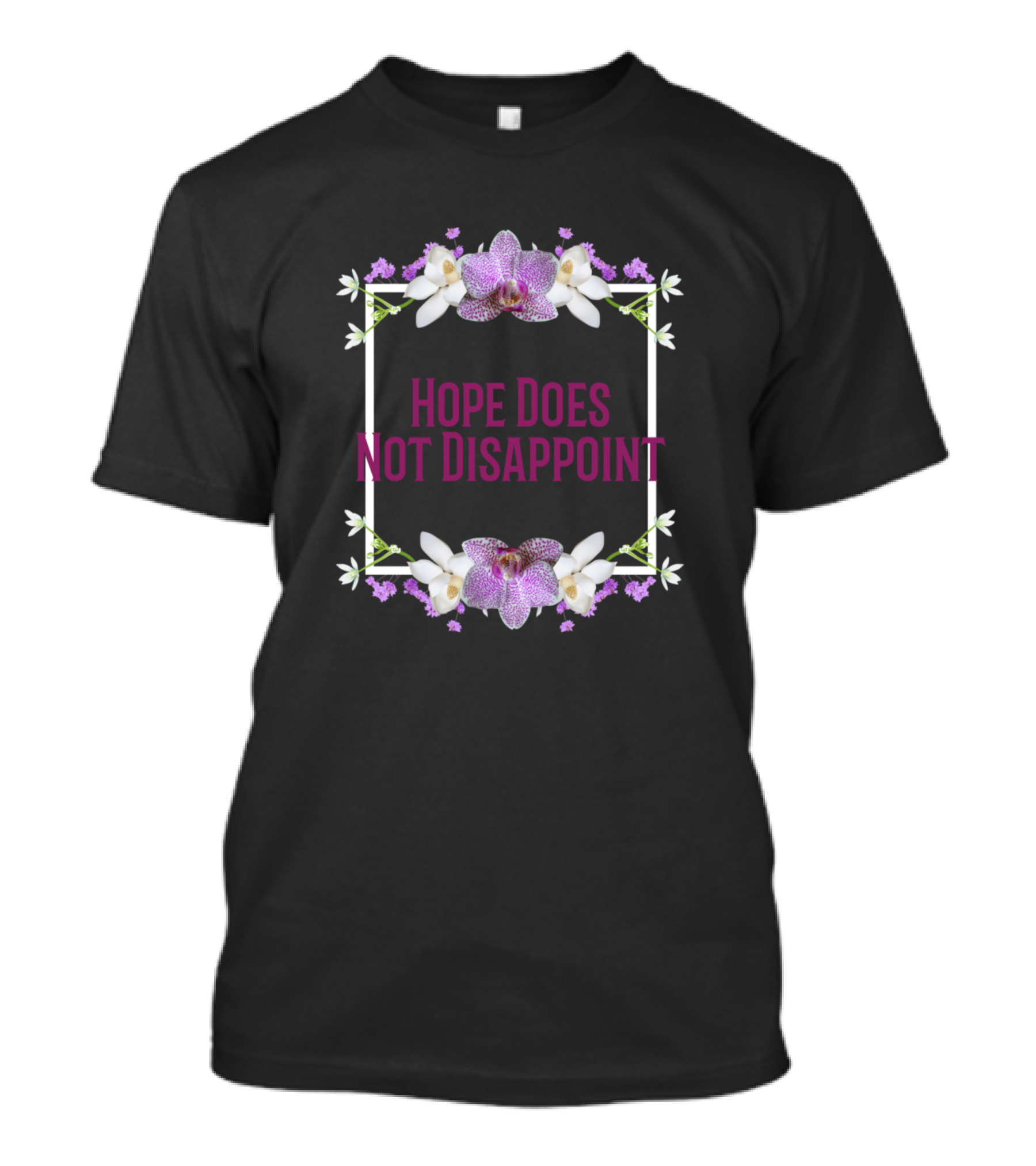 Hope Does Not Disappoint Purple Flowers Framed Text T-Shirt