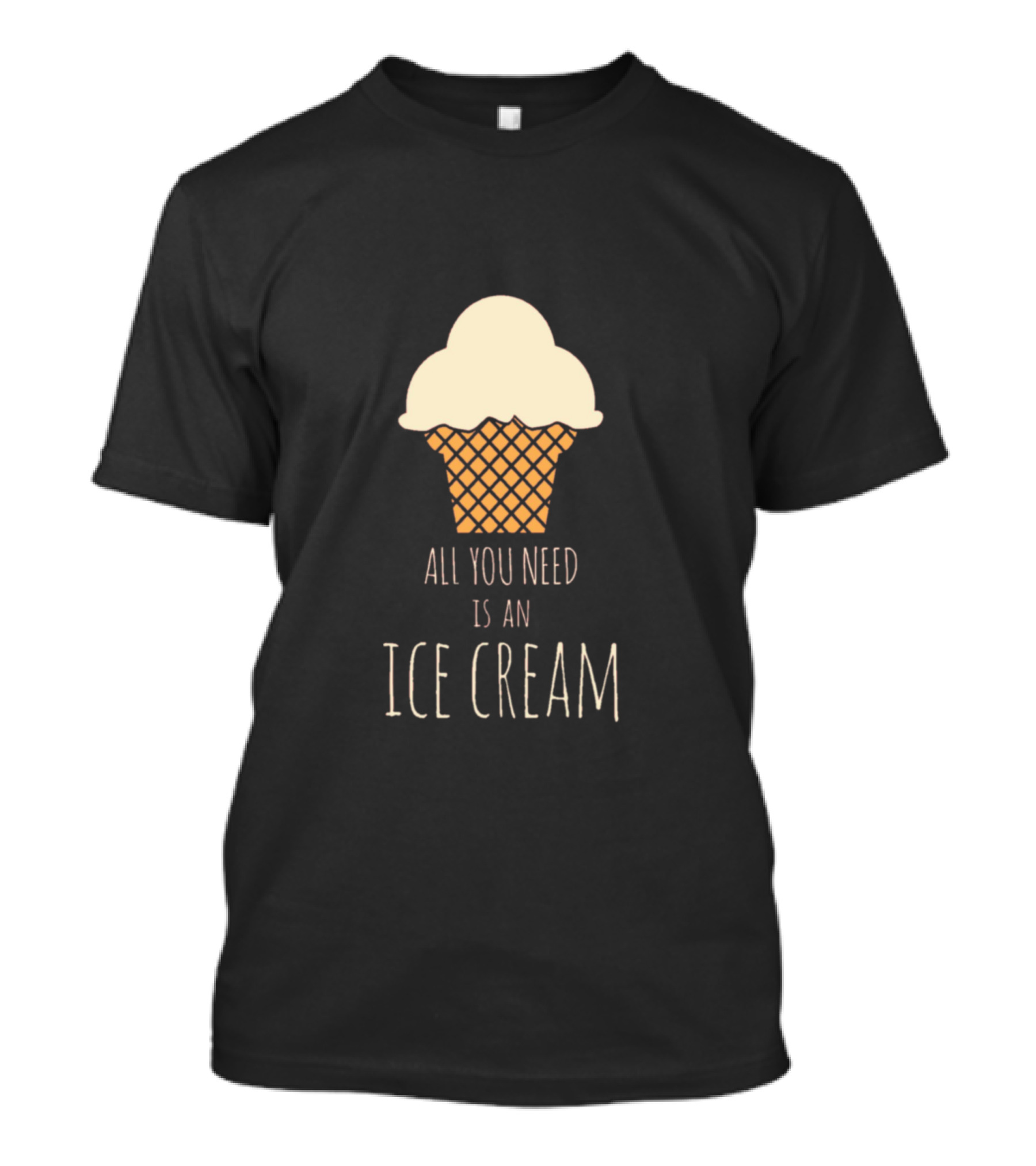 All You Need Is An Ice Cream T-Shirt