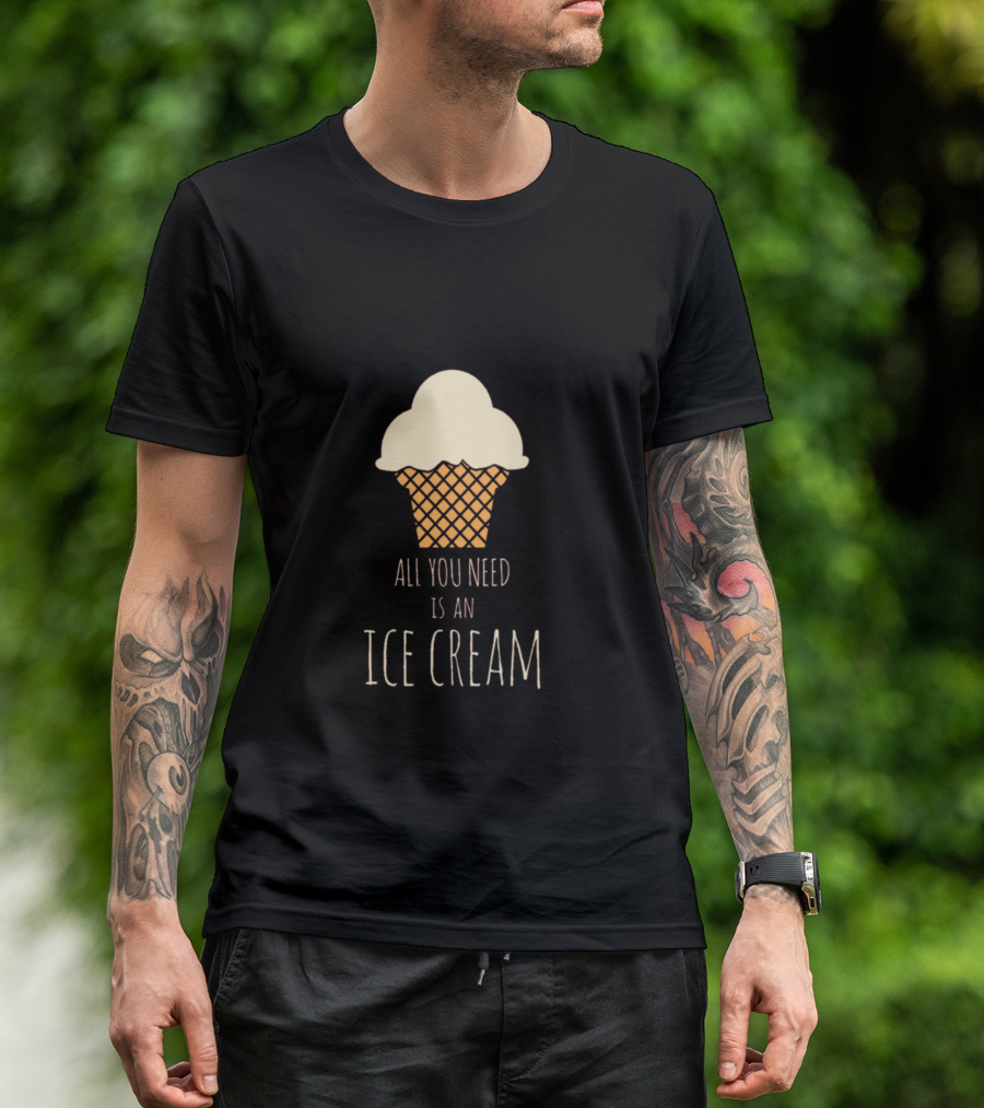 All You Need Is An Ice Cream T-Shirt