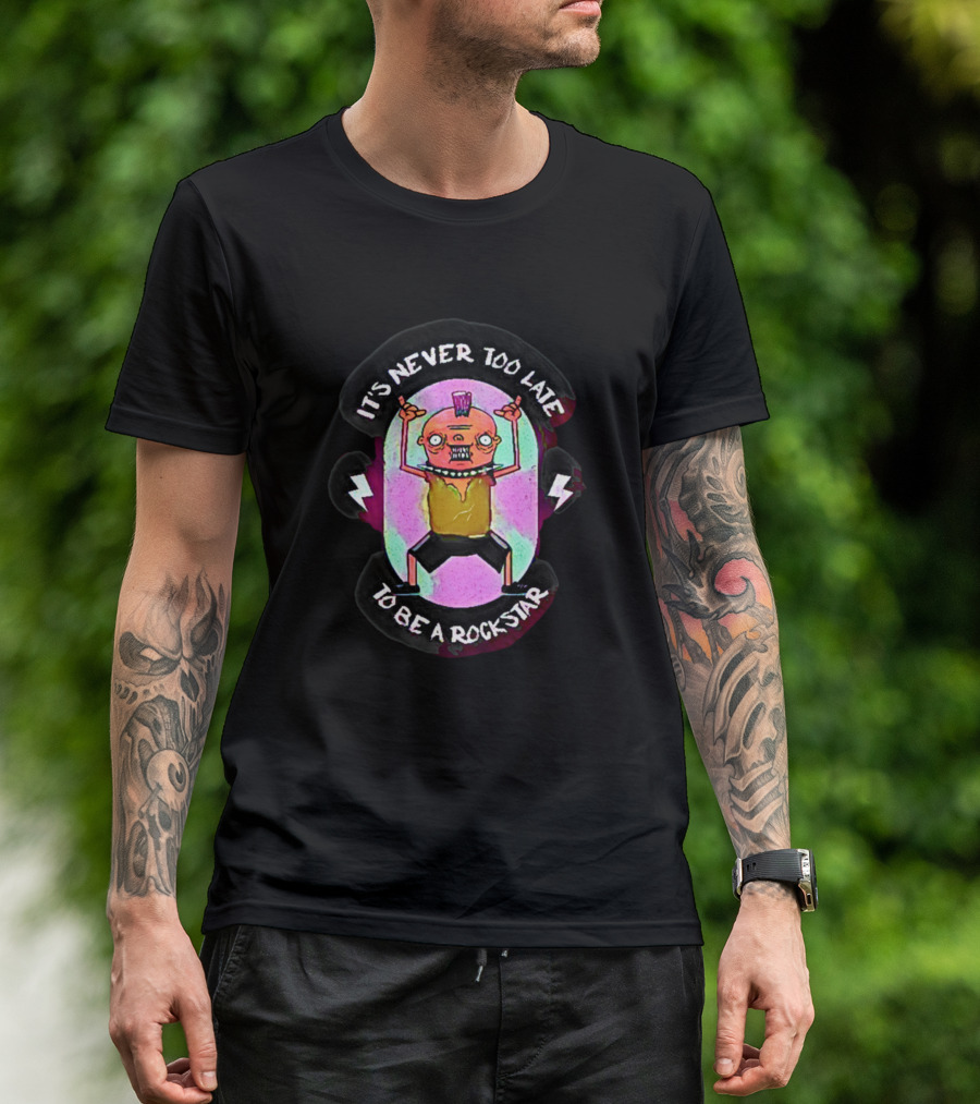 Its Never Too Late To Be A Rock Star Cartoon Character With Lightning Bolts T-Shirt