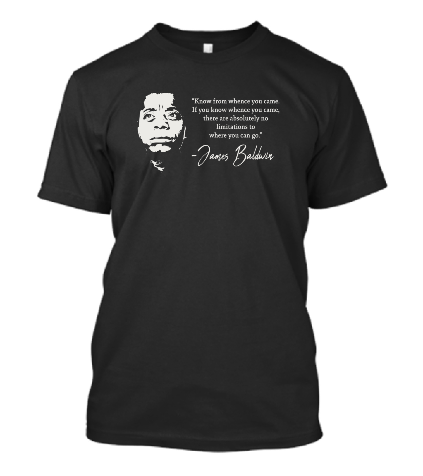 James Baldwin Know From Whence You Came No Limitations T-Shirt