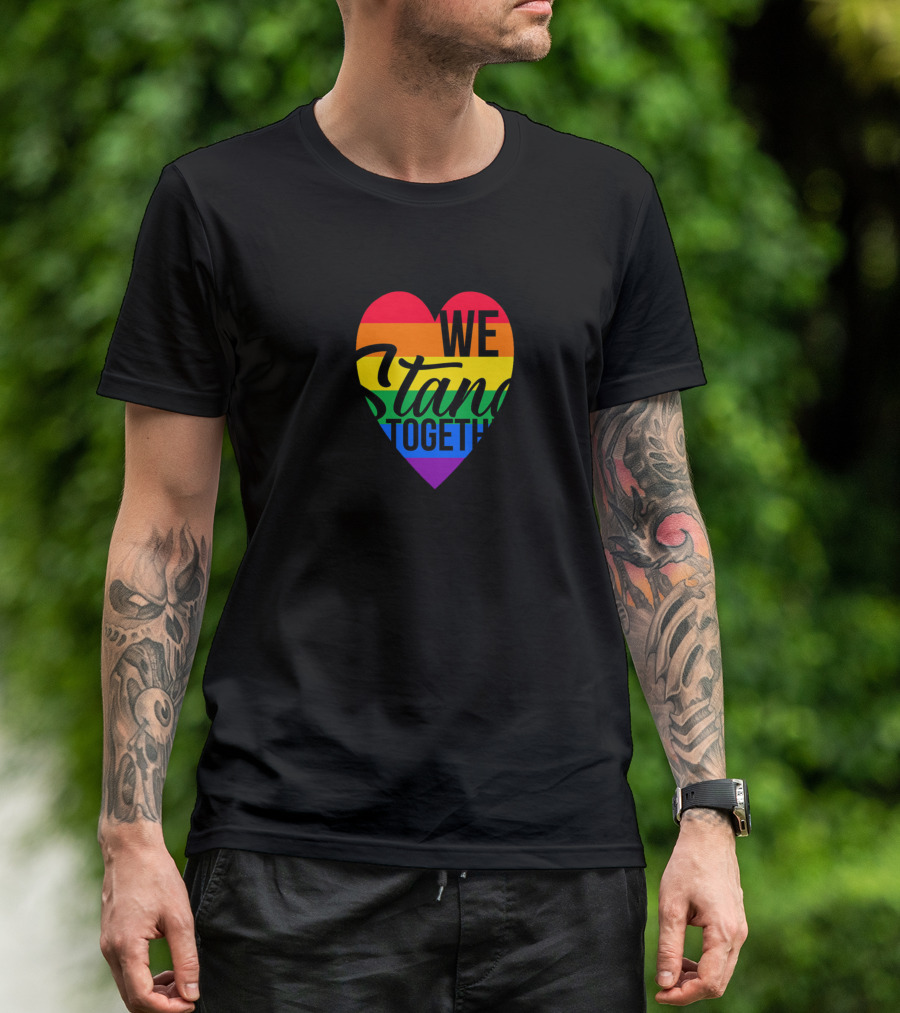 We Stand Together Rainbow Heart Pride T-Shirt