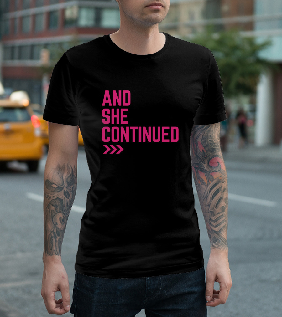 And She Continued Arrows T-Shirt