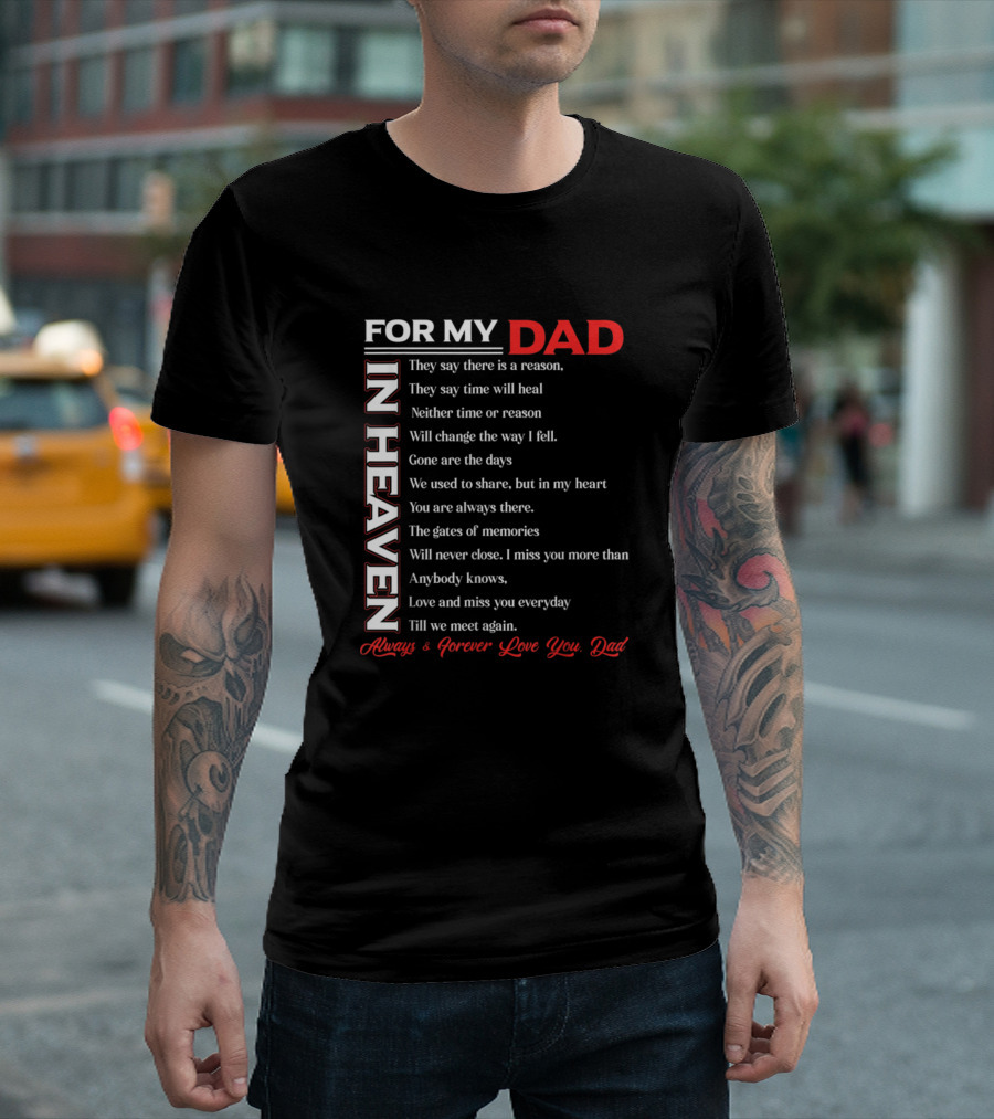 For My Dad In Heaven Always and Forever Love You Dad T-Shirt