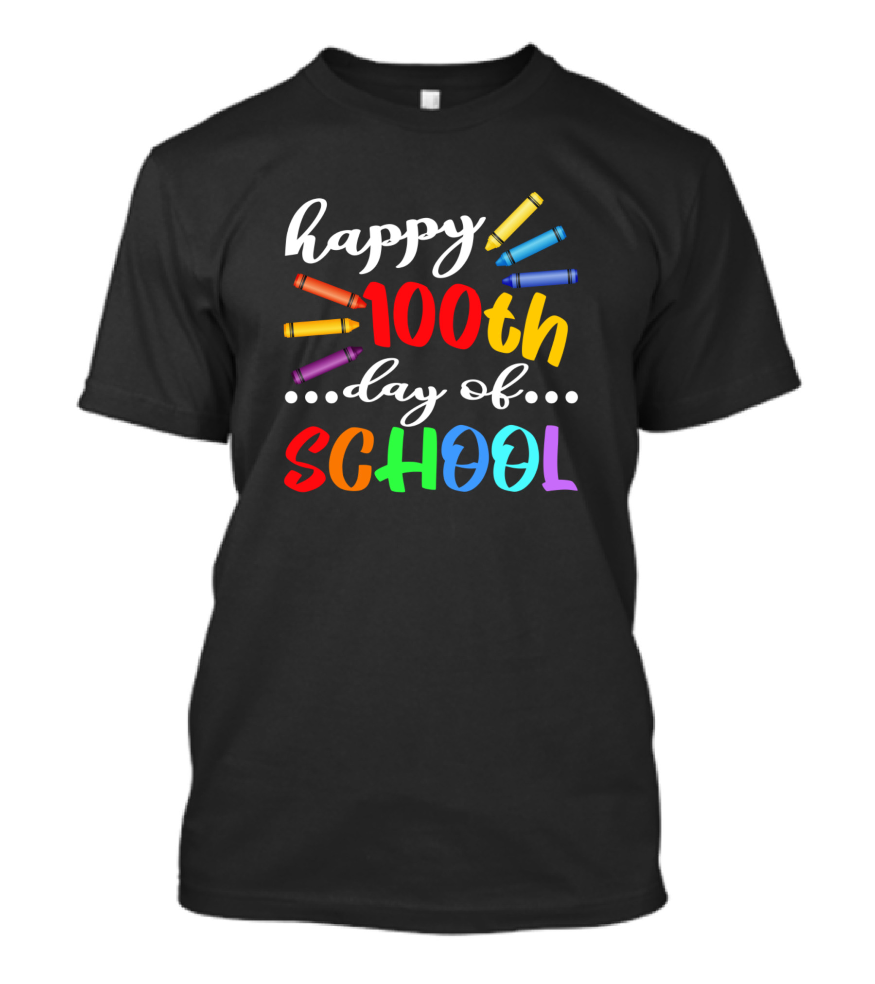 Happy 100th Day Of School With Colorful Crayons Teacher Student T-Shirt
