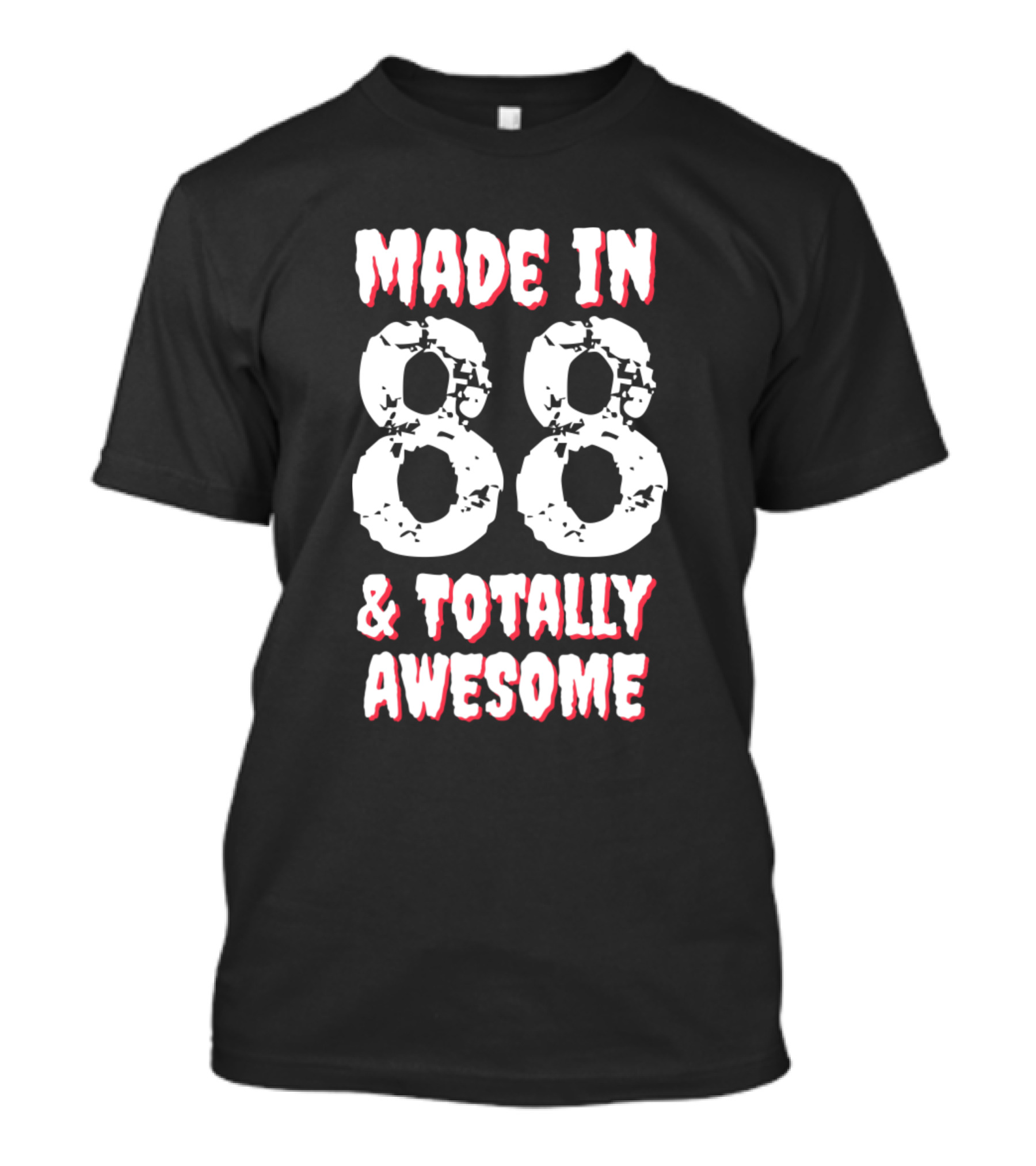 Made In 88 And Totally Awesome T-Shirt