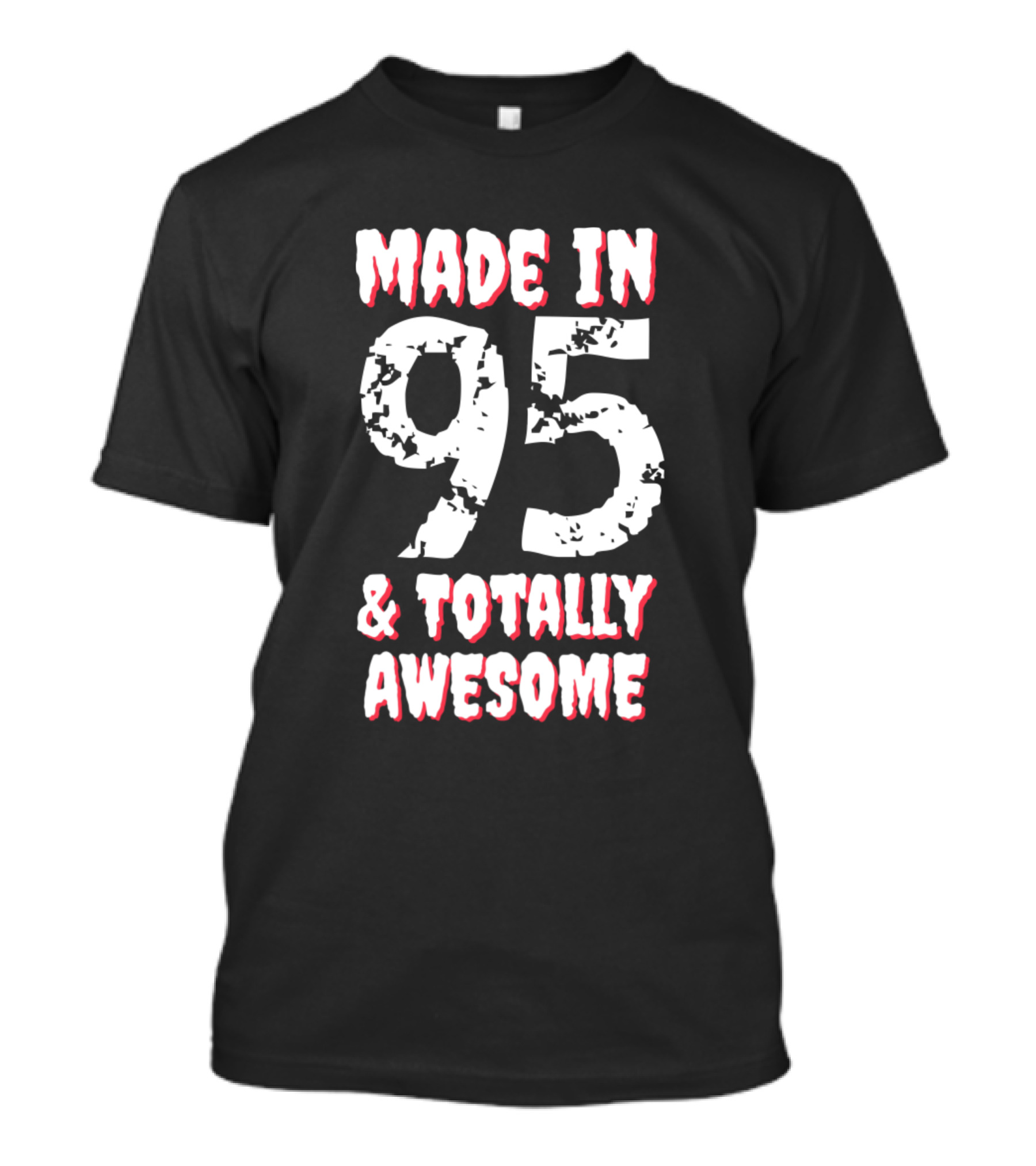 Made In 1995 And Totally Awesome T-Shirt