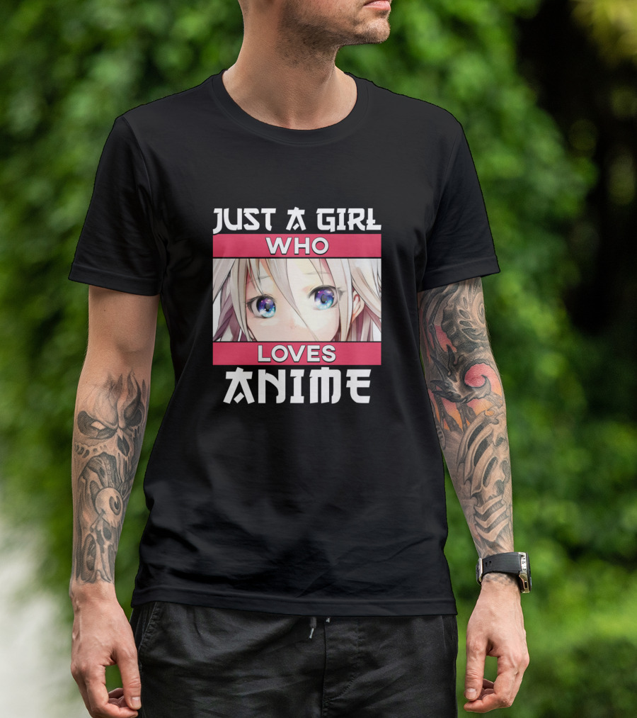 Just A Girl Who Loves Anime Cute Anime Girls T-Shirt
