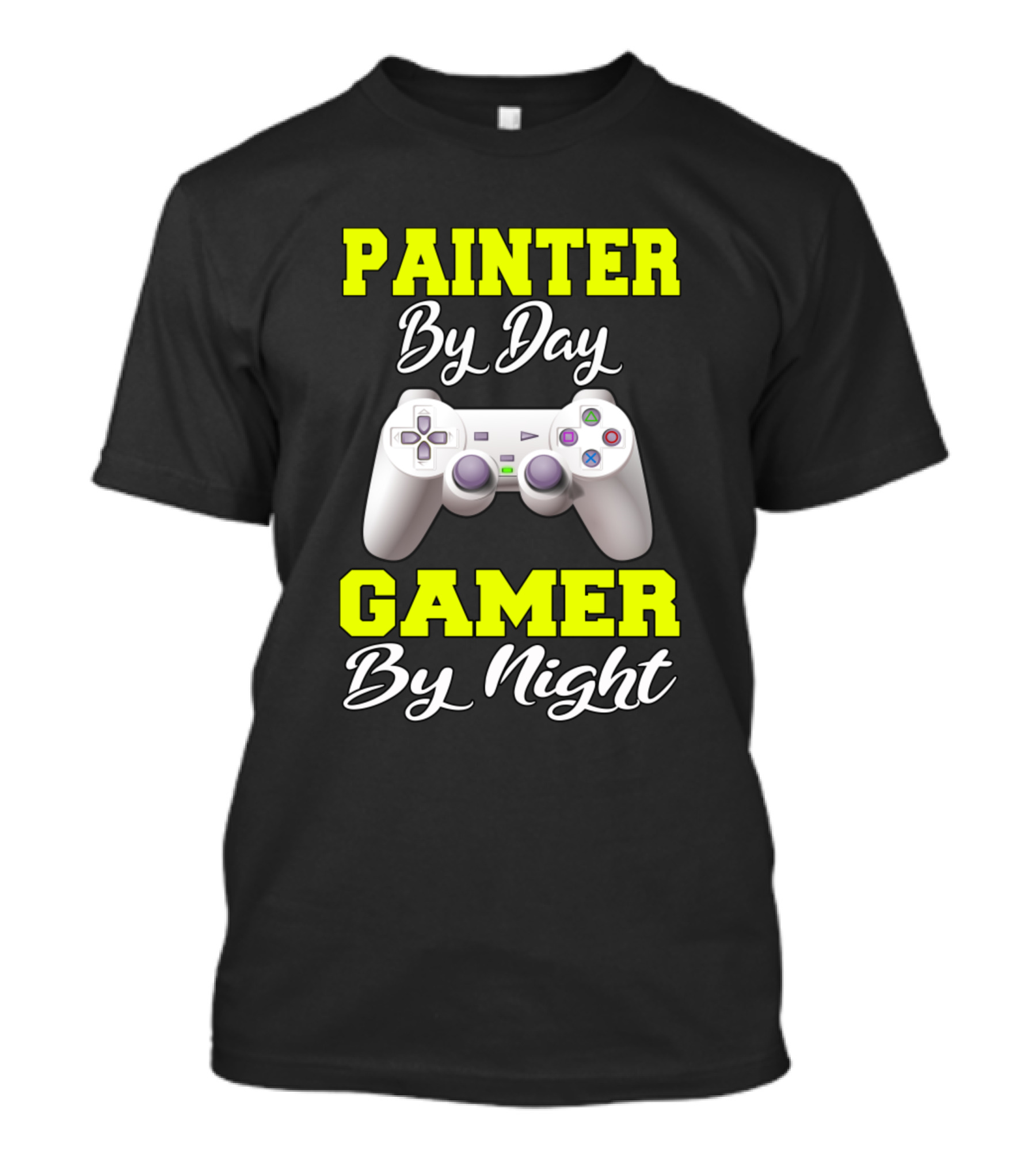 PAINTER BY DAY GAMER BY NIGHT CONTROLLER T-Shirt