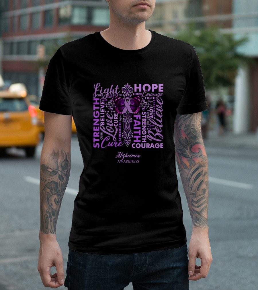 Alzheimer Awareness Hope Faith Courage Strength Love Believe Fight Cure T-Shirt