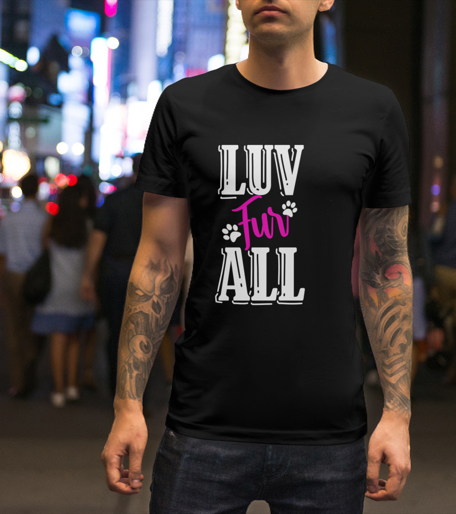 Luv Fur All Dogs Dog Groomer Print Love Dog Grooming Pet Dog T-Shirt