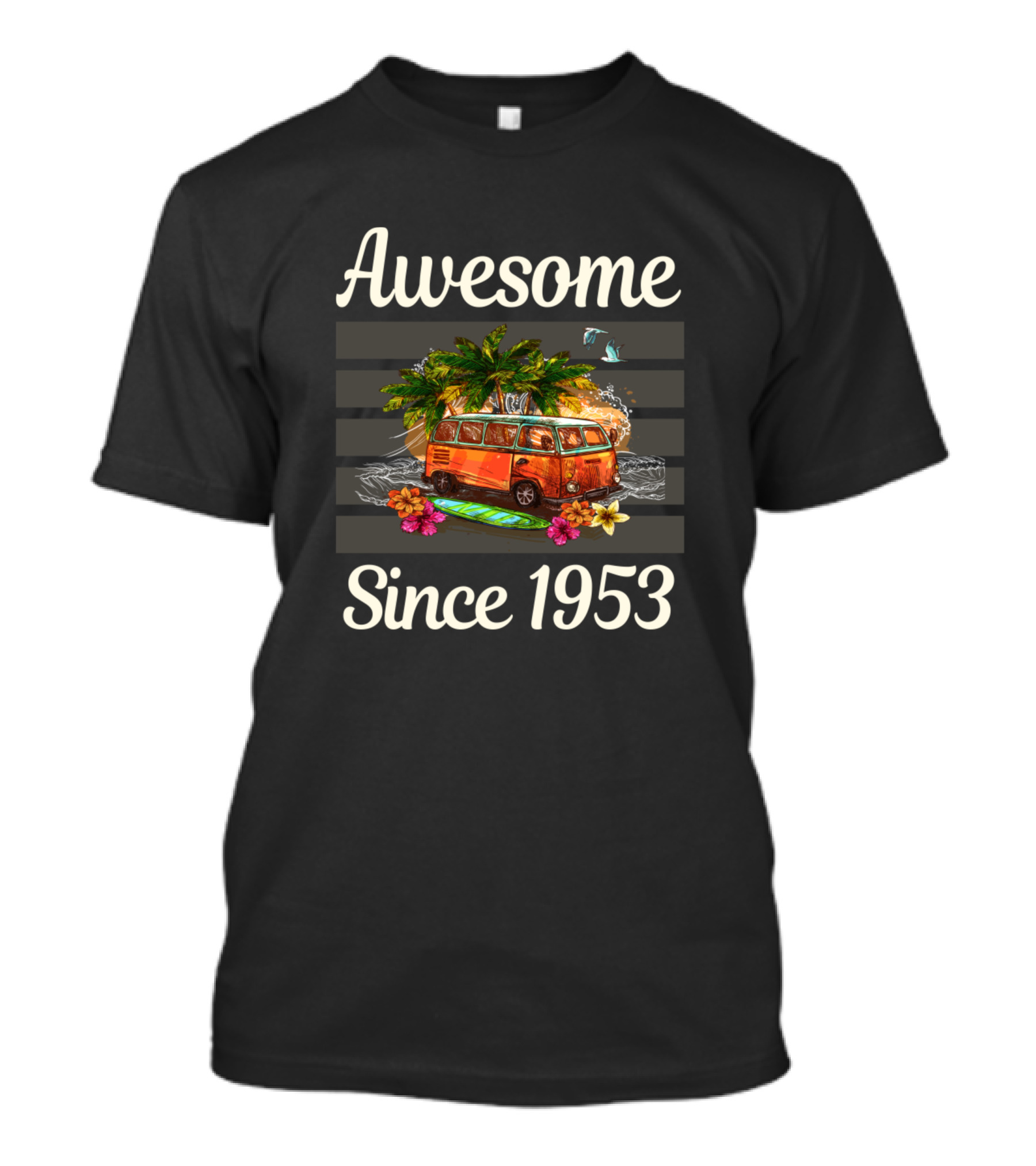 Awesome Since 1953 Vintage Bus Surf And Palm Trees Tropical Adventure T-Shirt