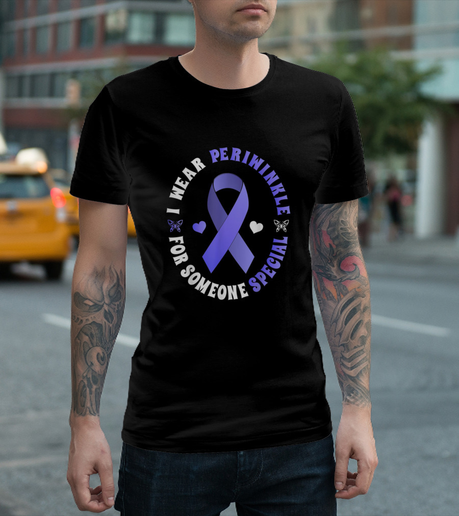 I Wear Periwinkle For Someone Special Cancer Awareness Ribbon Butterflies Hearts T-Shirt