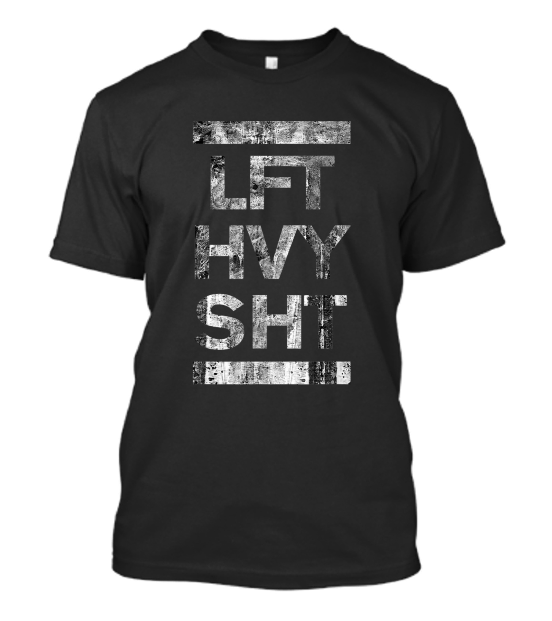 LFT HVY SHT Bodybuilding Weightlifting Motivation T-Shirt