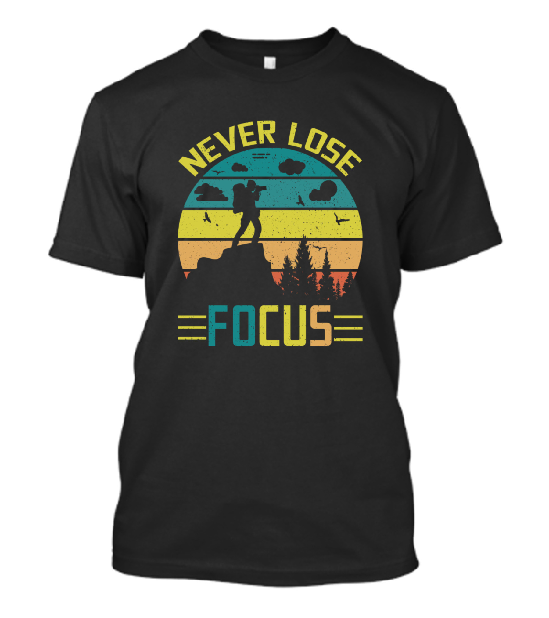 Never Lose Focus Hiking Photography Vintage Sunset T-Shirt