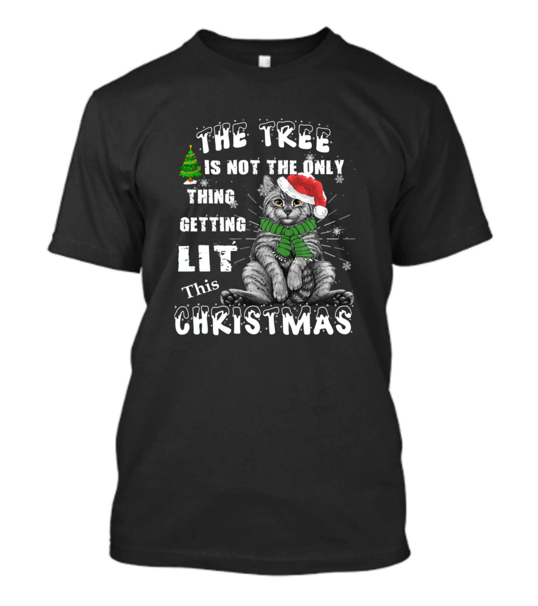 The Tree Is Not The Only Thing Getting Lit This Christmas Tabby Cat T-Shirt