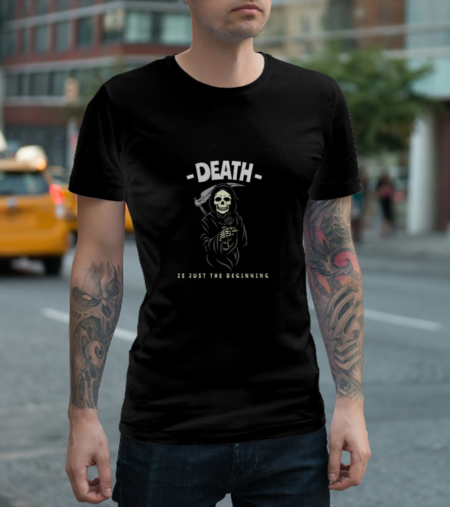 Death Is Just the Beginning Grim Reaper T-Shirt