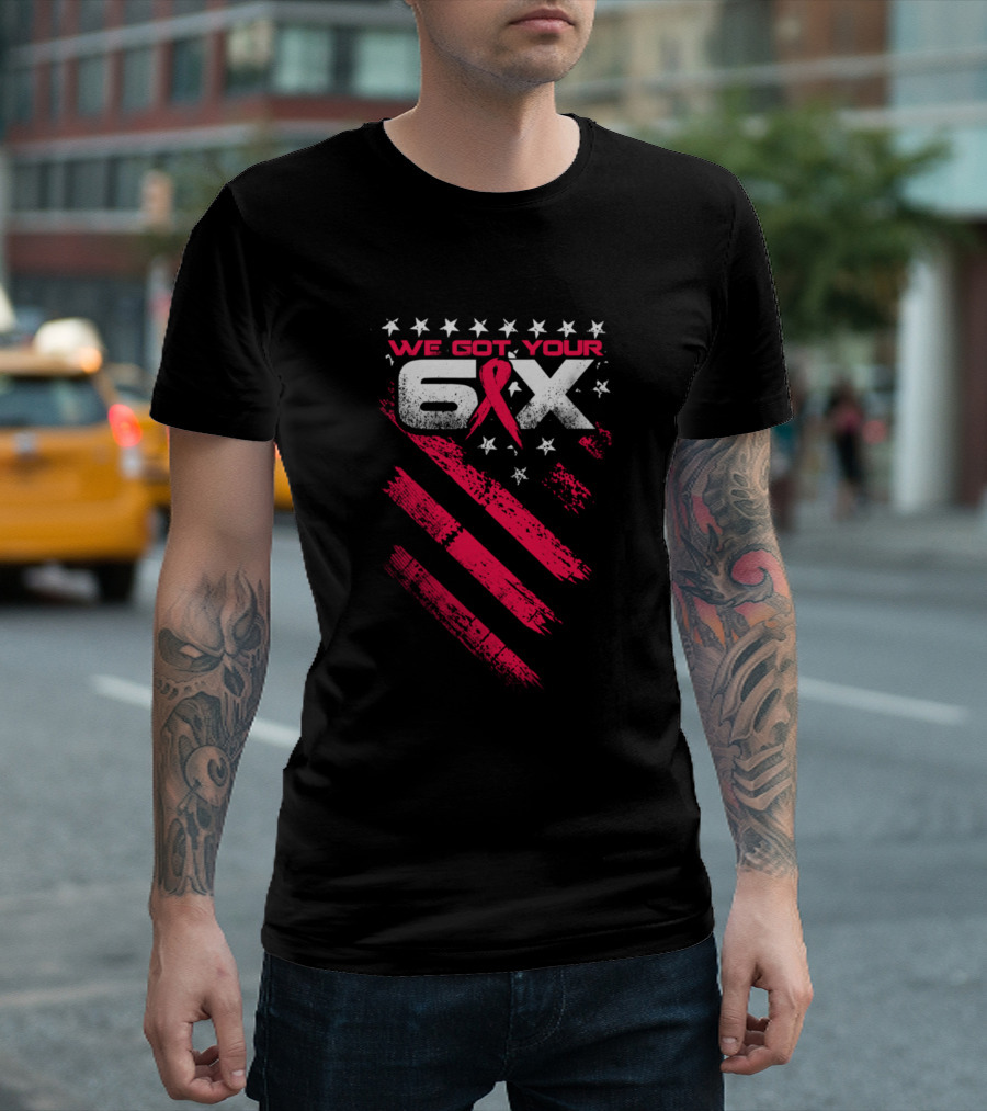 We Got Your Six American Flag Hemophilia Awareness Red Ribbon Stars Stripes T-Shirt