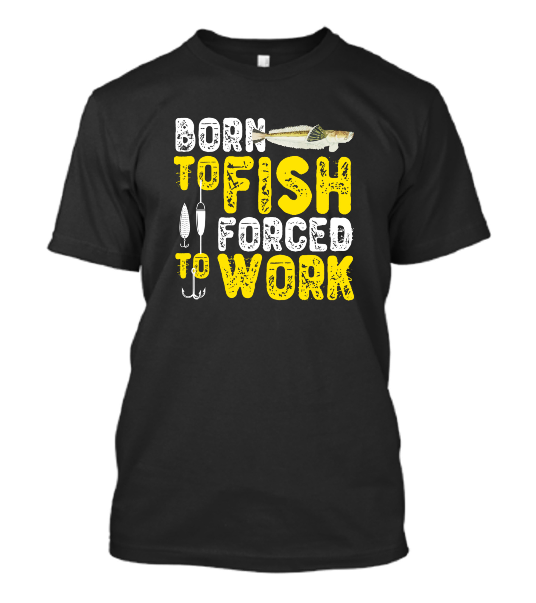 Born To Fish And Forced To Work With Fishing Lures And Fish T-Shirt