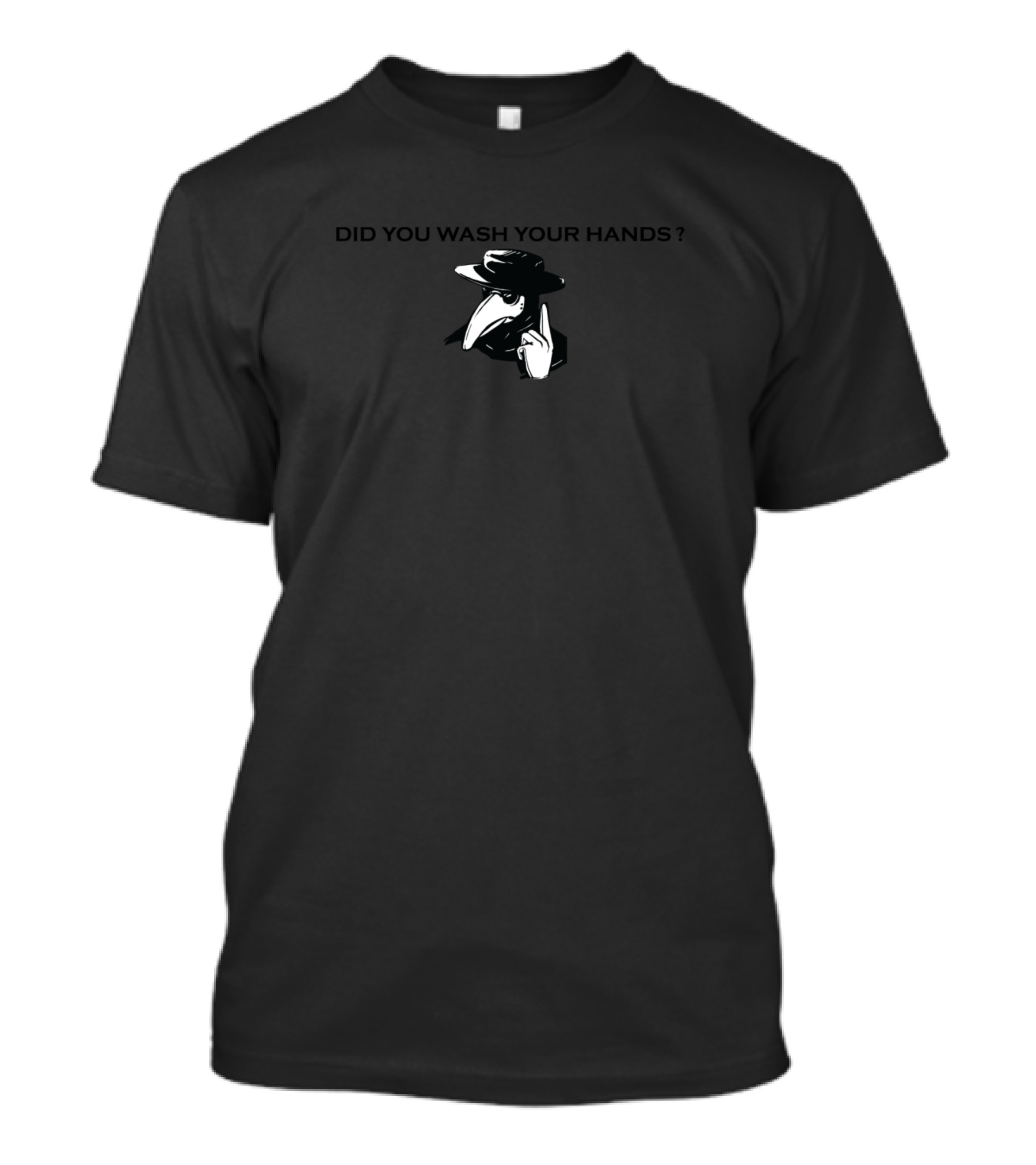 Did You Wash Your Hands Plague Doctor Mask T-Shirt