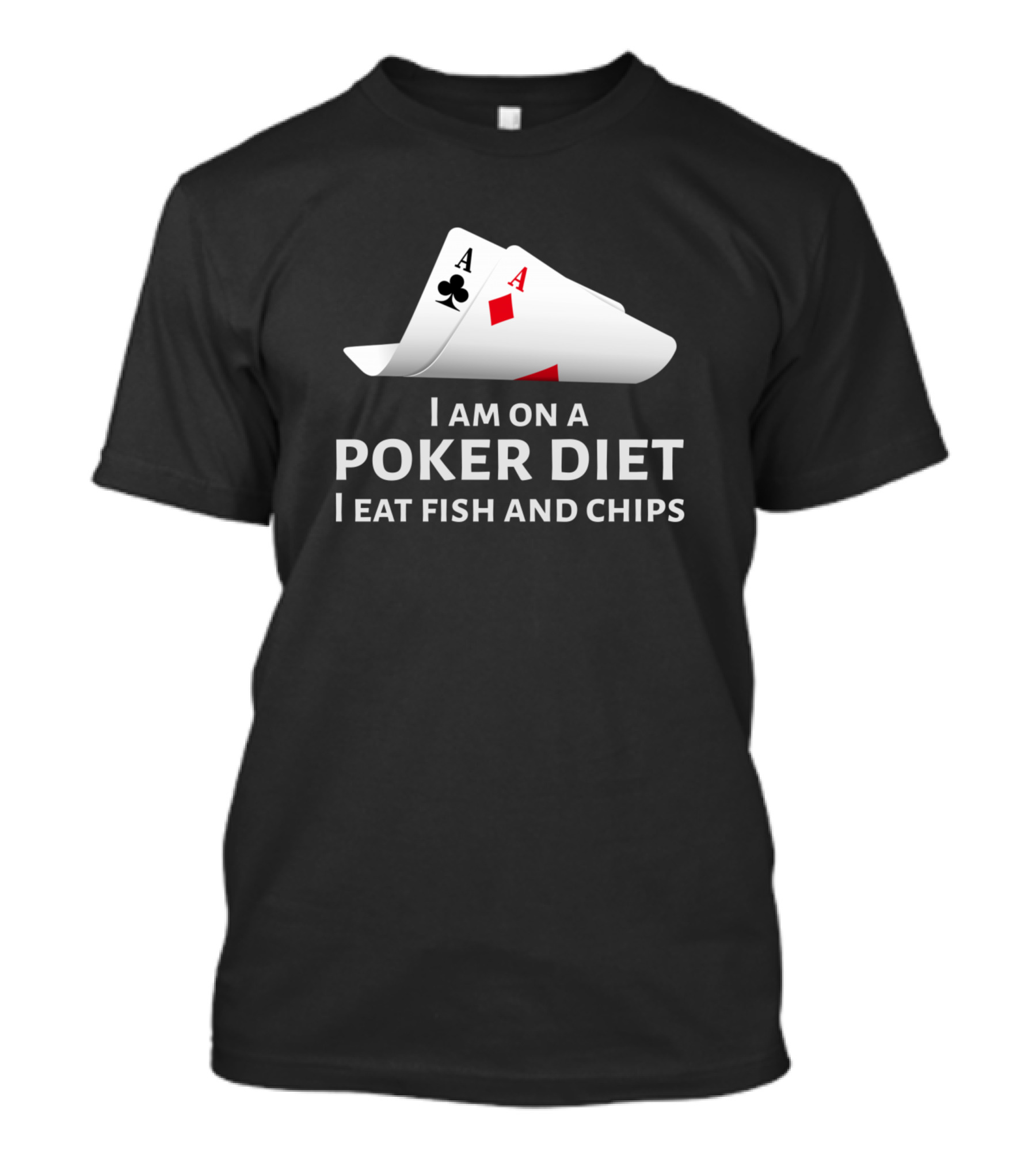 Funny No Limit Texas Holdem Poker Diet Fish And Chips Player Joke T-Shirt