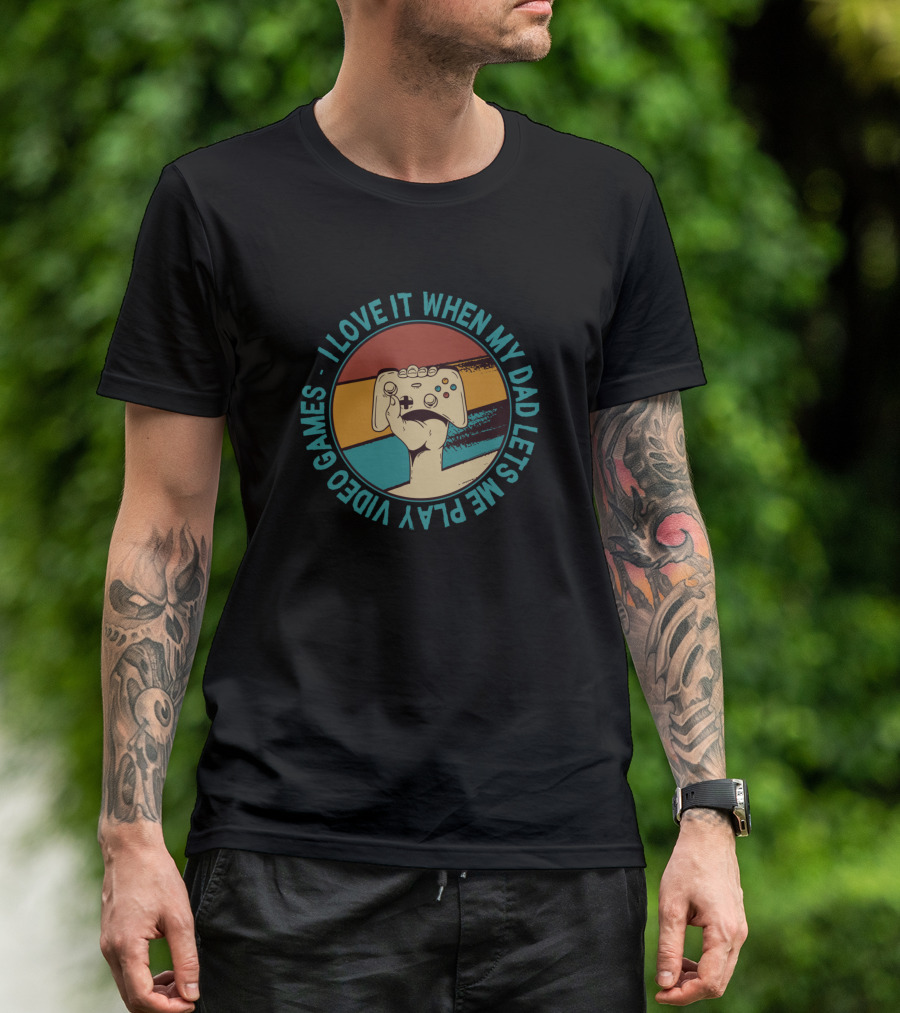 I Love It When My Dad Lets Me Play Video Games Retro Game Controller T-Shirt