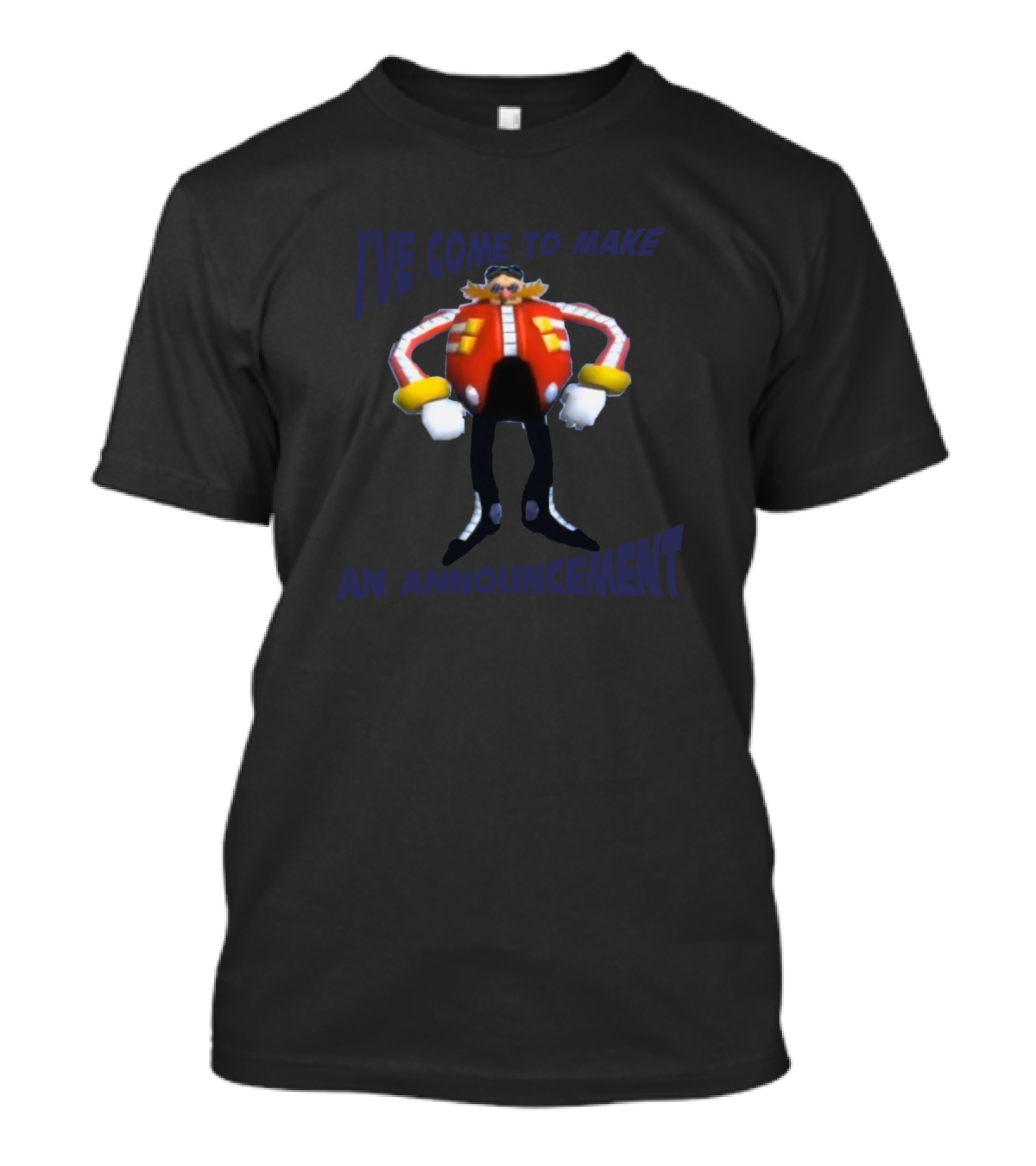 I've Come To Make An Announcement Dr. Eggman Meme T-Shirt