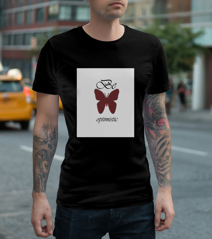 Be Optimistic Butterfly T-Shirt