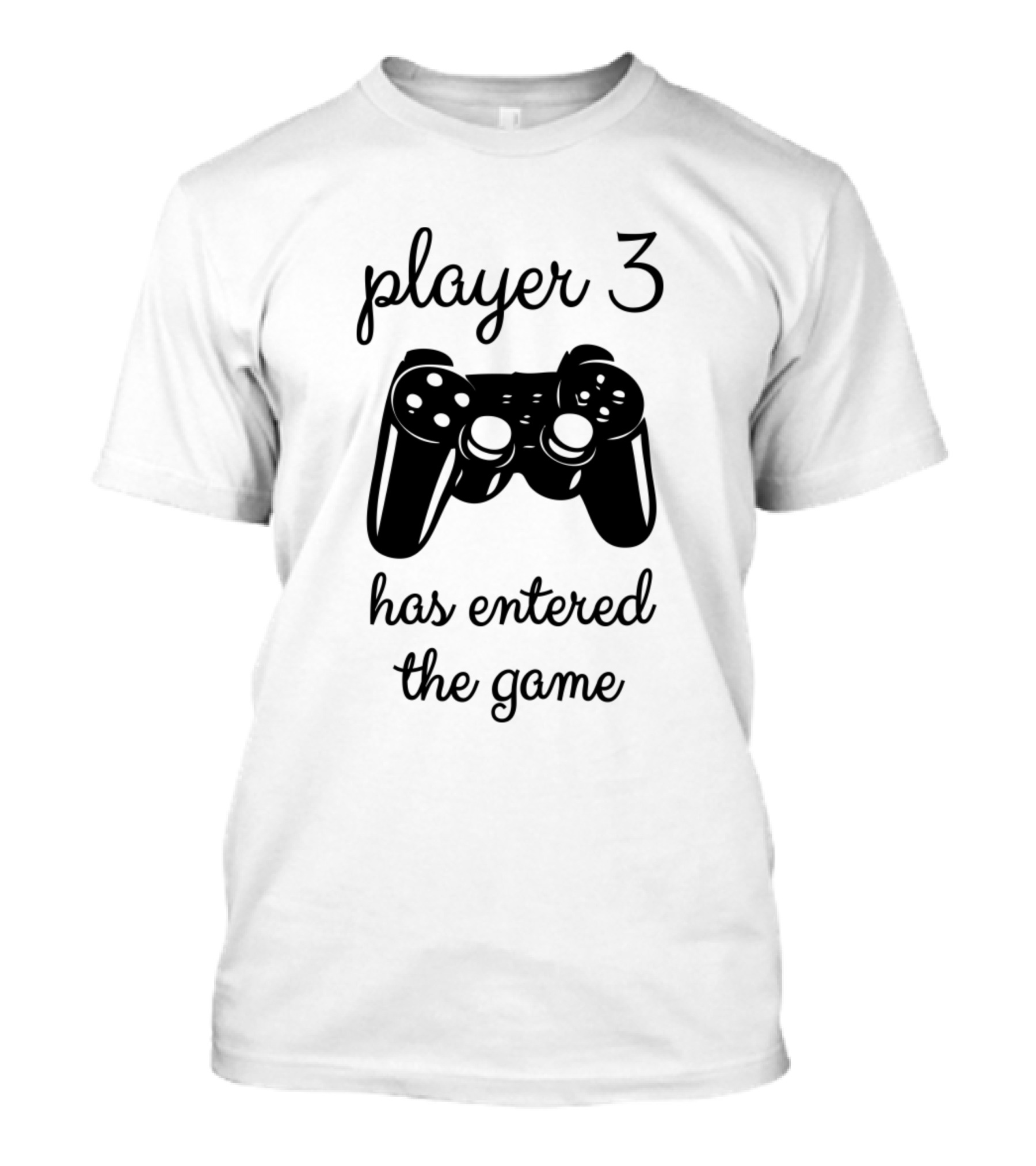 Player 3 Has Entered The Game Controller T-Shirt