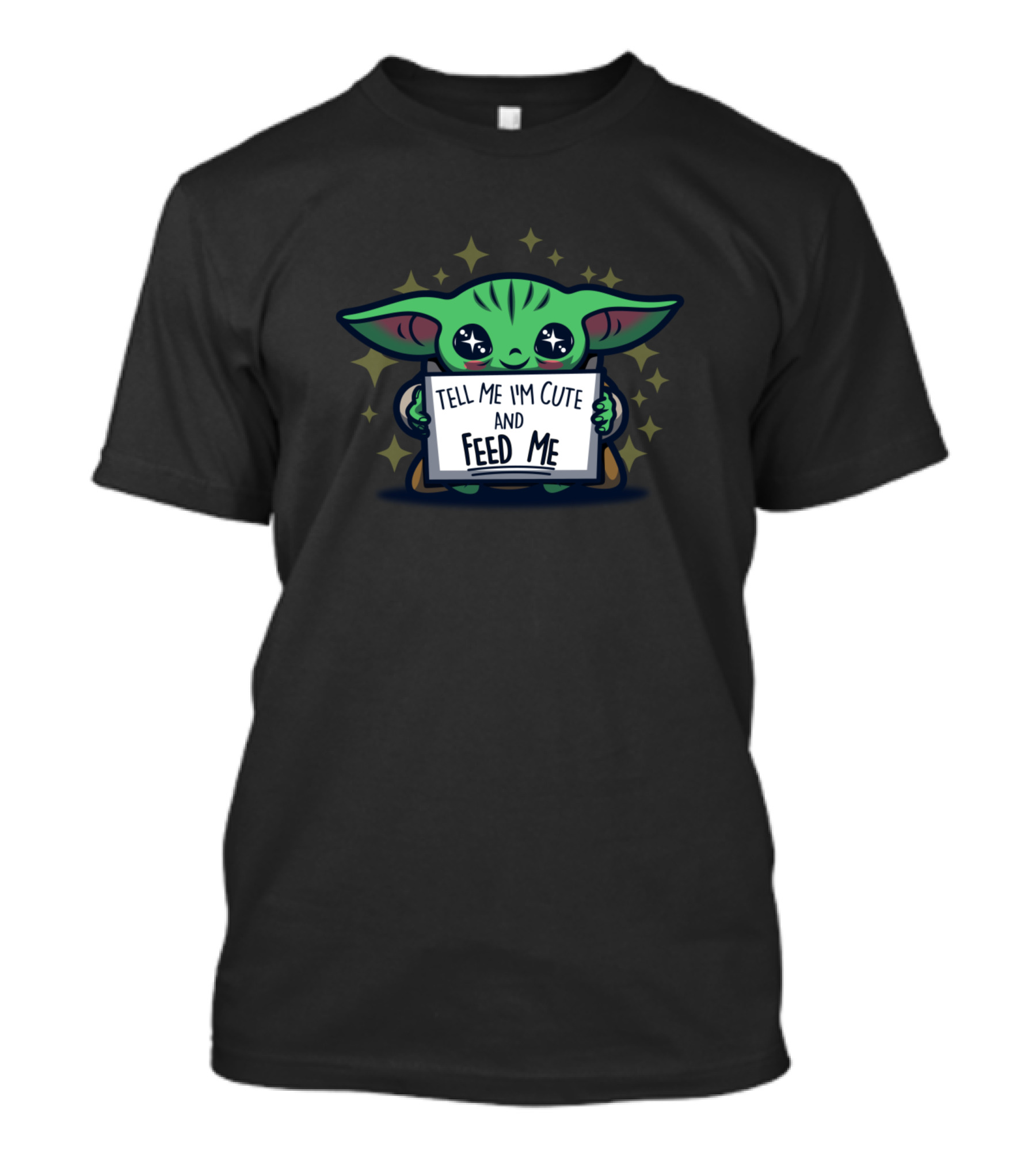 Tell Me I'm Cute And Feed Me Baby Yoda Grogu Star Wars Mandalorian T-Shirt
