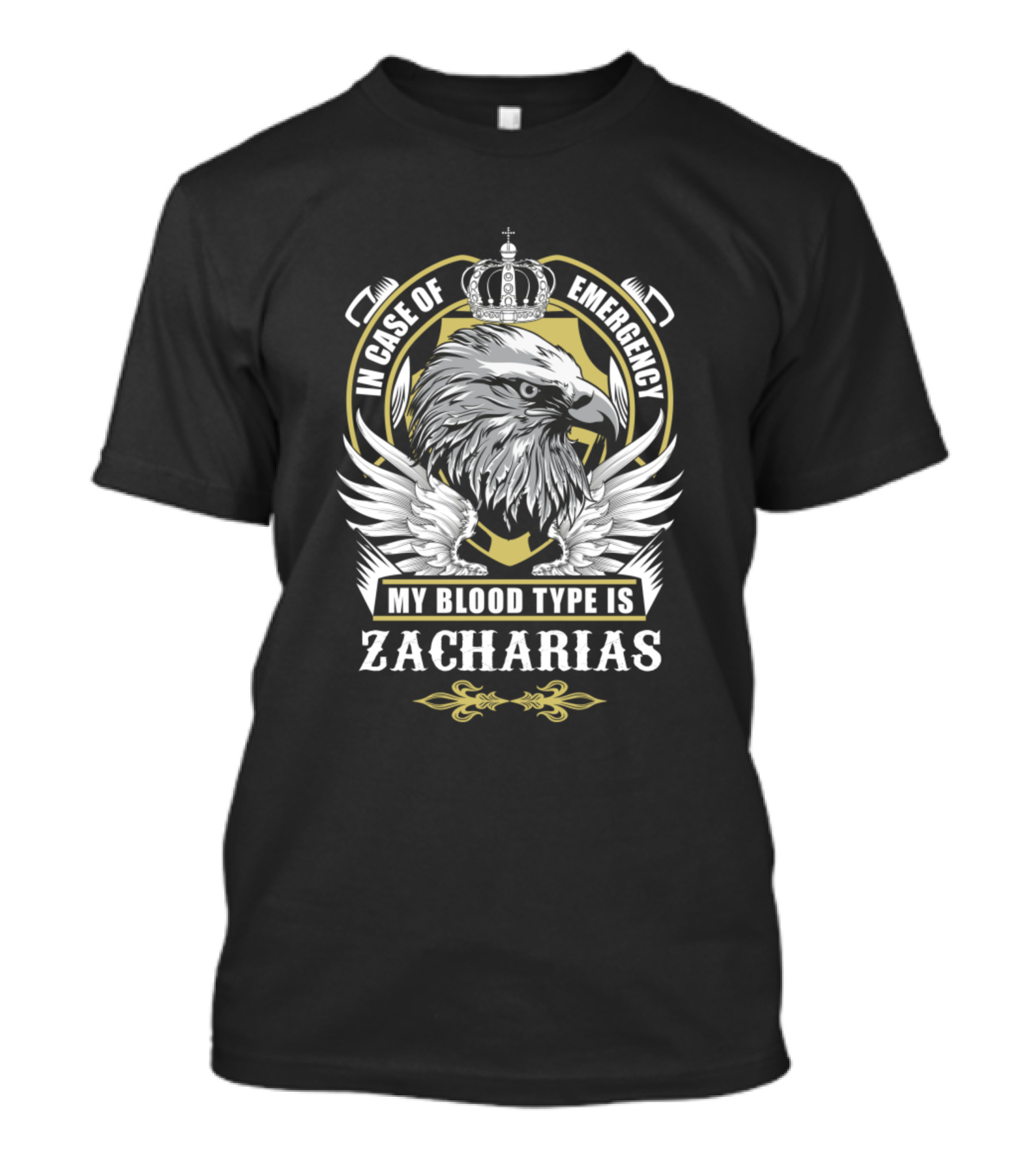 In Case Of Emergency My Blood Type Is Zacharias Eagle Crown T-Shirt