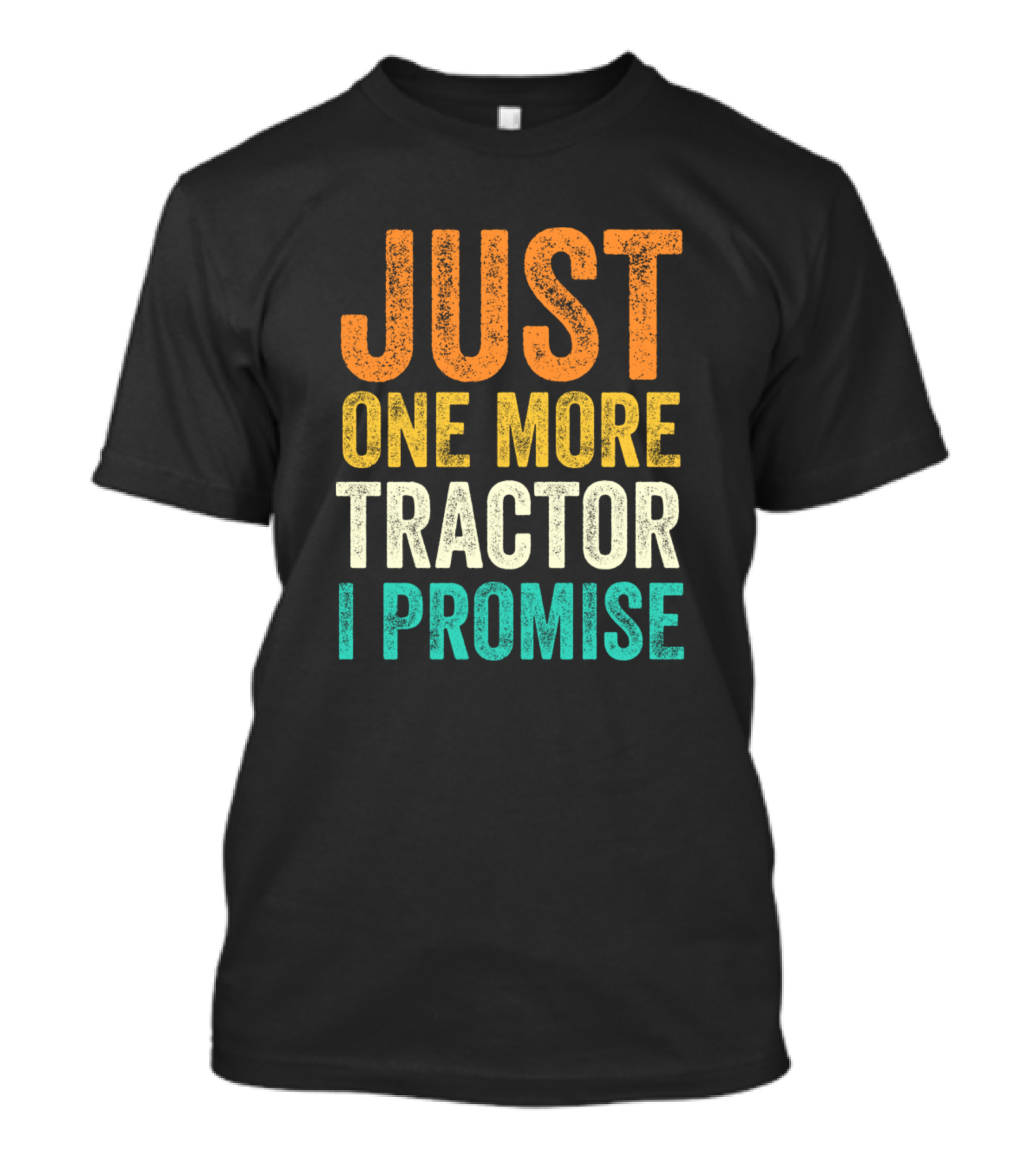 Just One More Tractor I Promise Vintage T-Shirt