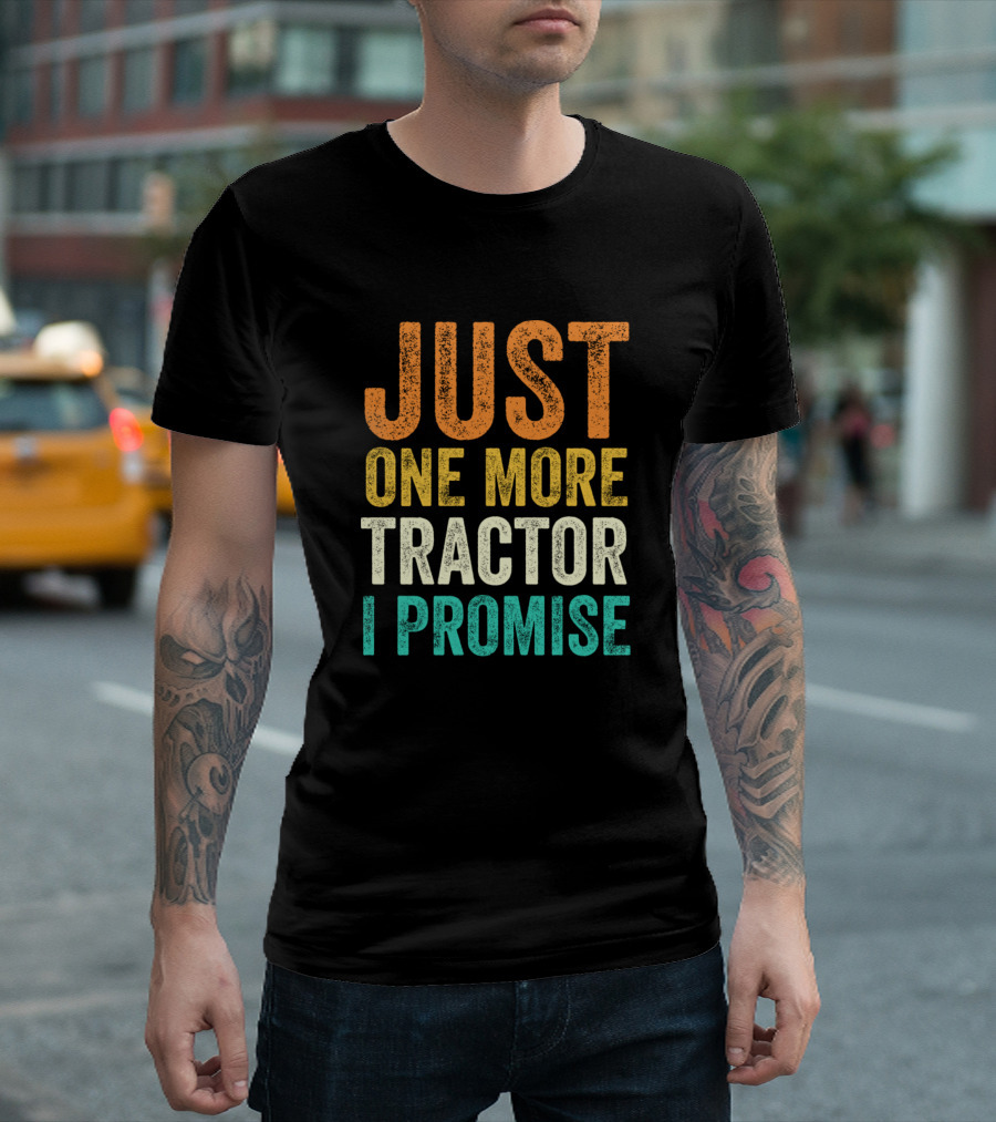 Just One More Tractor I Promise Vintage T-Shirt