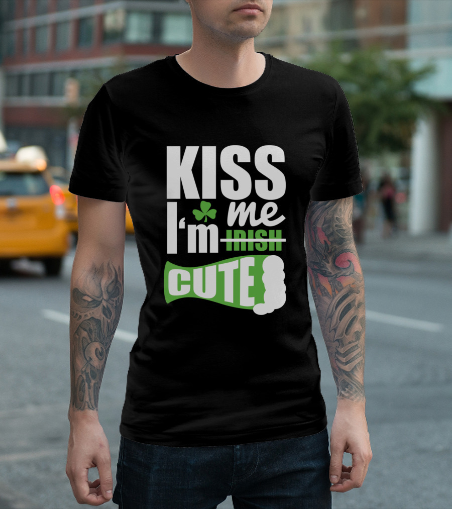 Kiss Me I'm Cute Shamrock Irish Wordplay T-Shirt