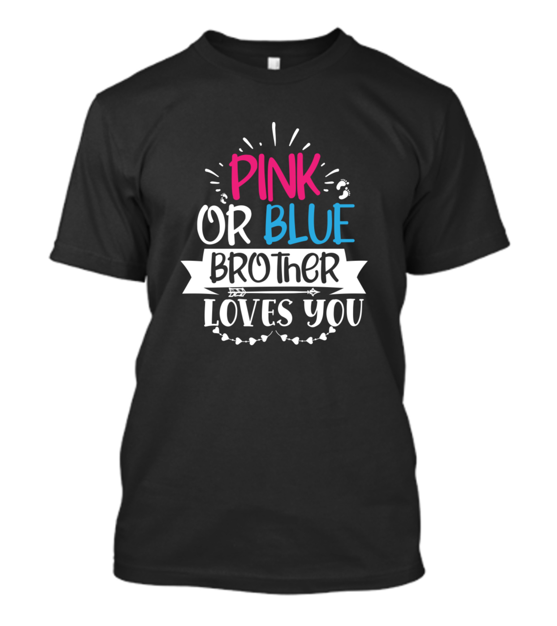 Pink Or Blue Brother Loves You T-Shirt