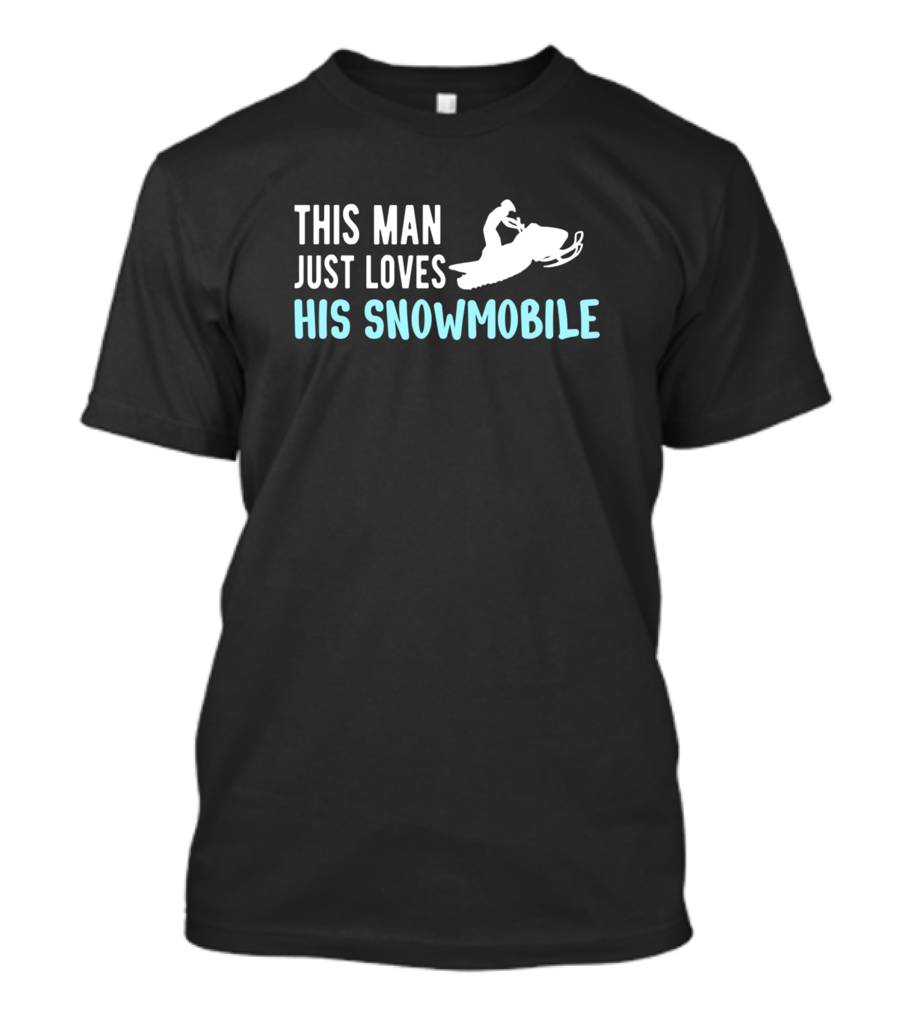 This Man Just Loves His Snowmobile Adventure T-Shirt
