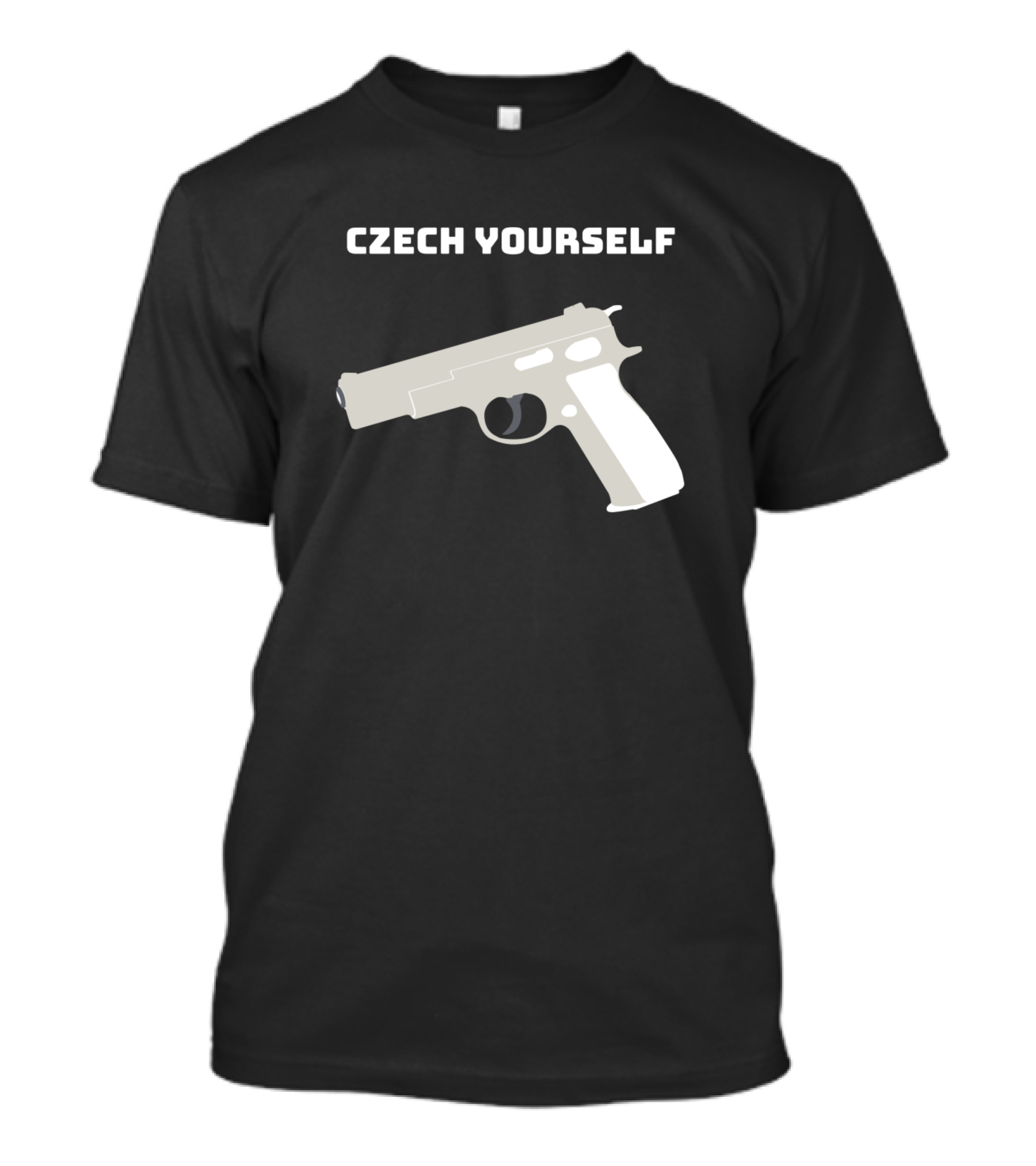 Czech Yourself Handgun Firearms Humor T-Shirt