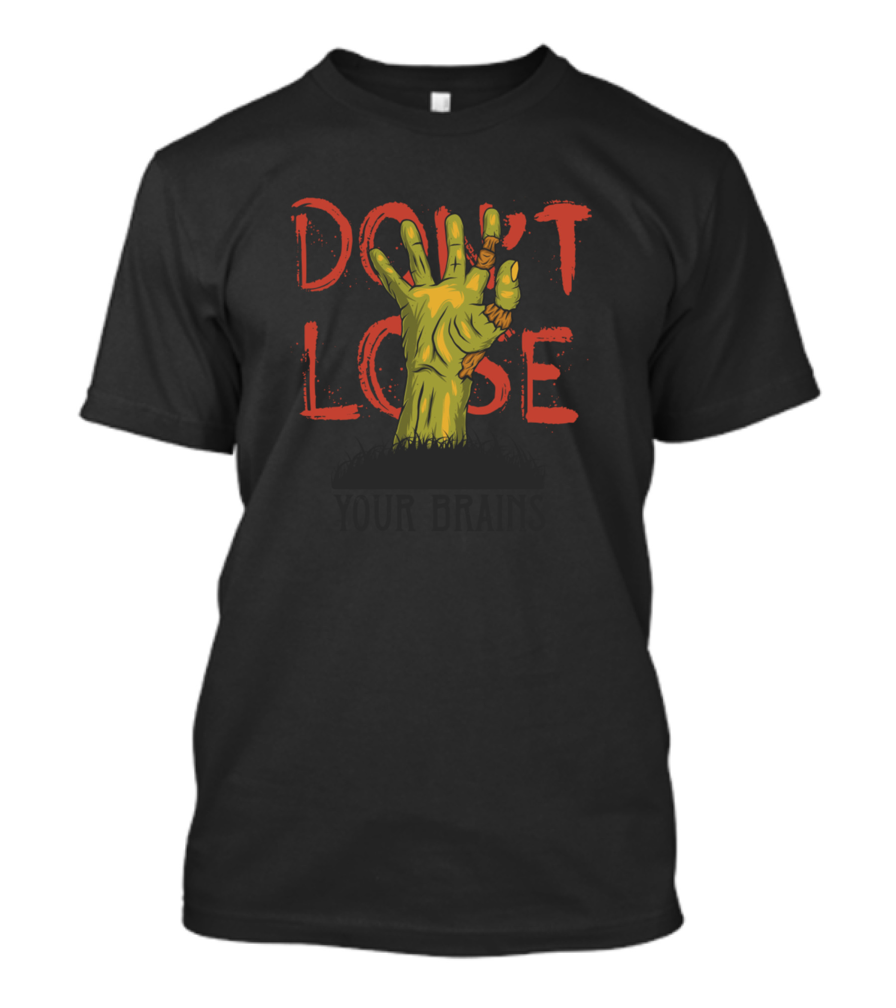 Don't Lose Your Brains Zombie Hand T-Shirt