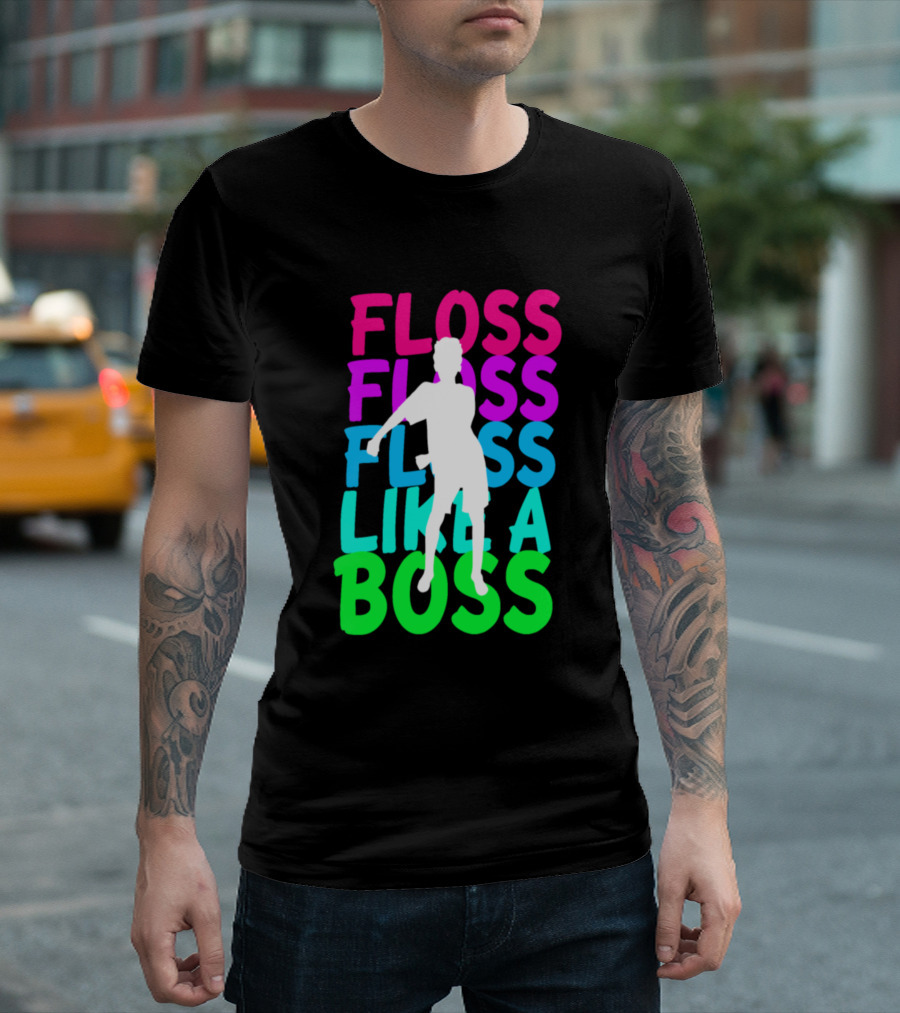 FLOSS FLOSS FLOSS LIKE A BOSS Dance T-Shirt