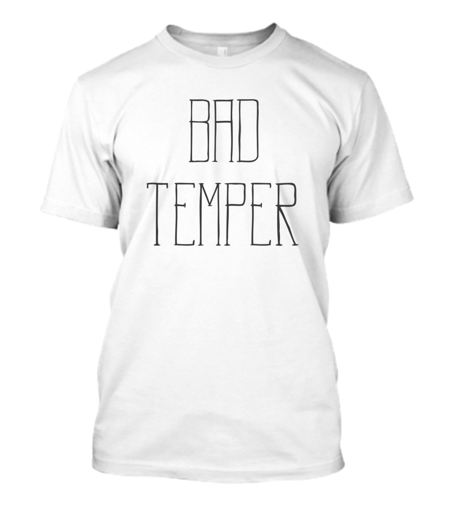 Bad Temper T-Shirt