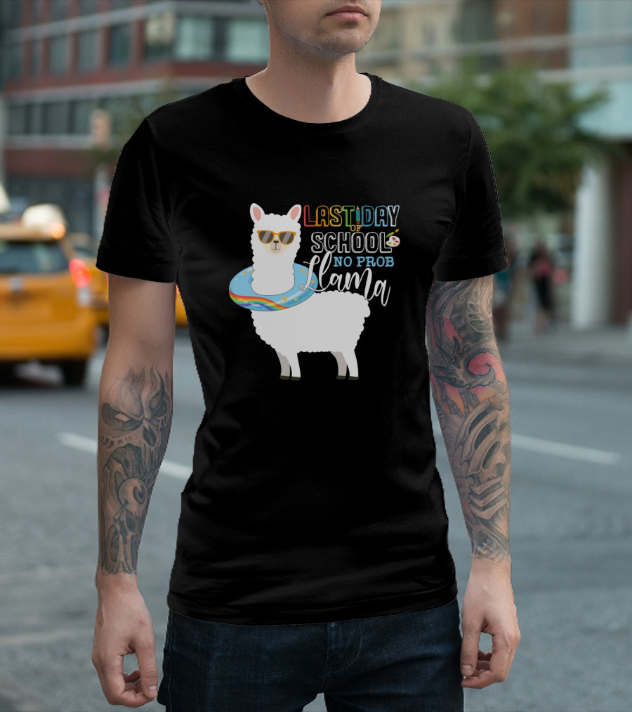 Last Day Of School No Prob Llama Teacher Student T-Shirt
