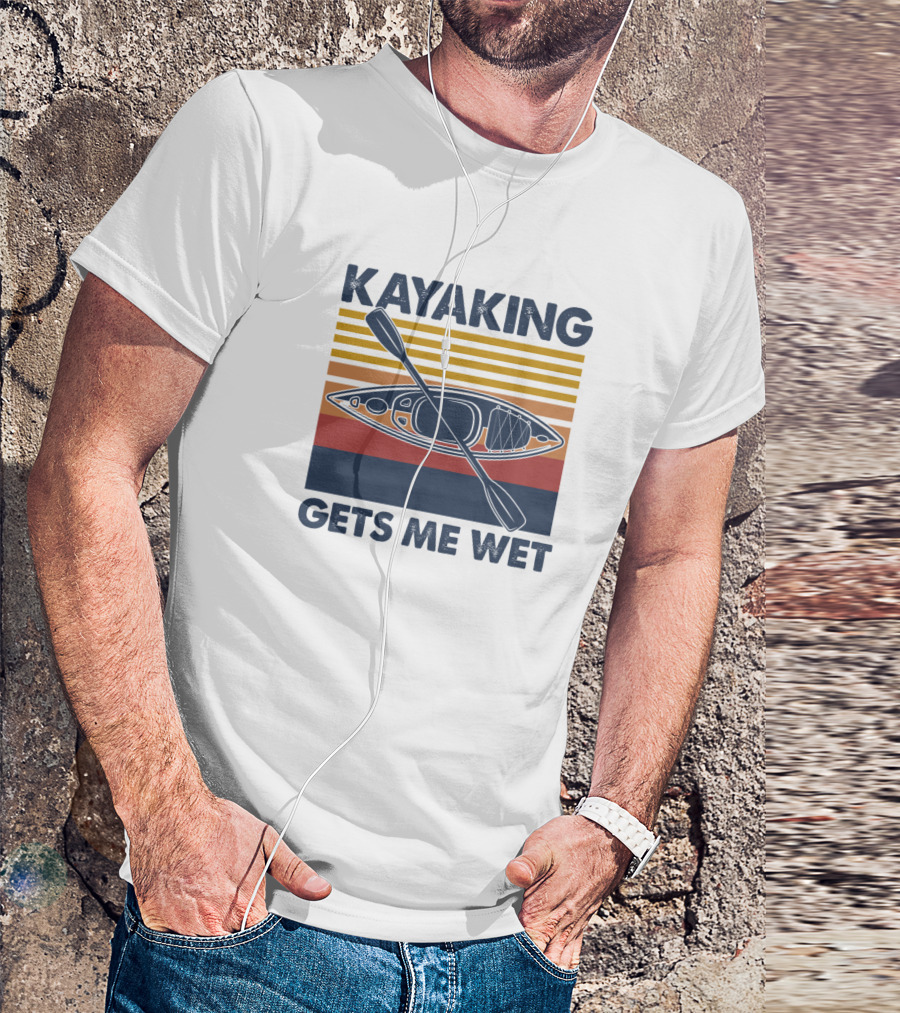 Kayaking Gets Me Wet Retro Stripes With Kayak Paddle T-Shirt