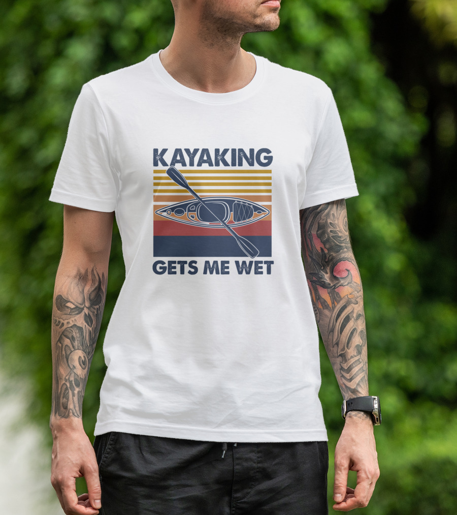 Kayaking Gets Me Wet Retro Stripes With Kayak Paddle T-Shirt
