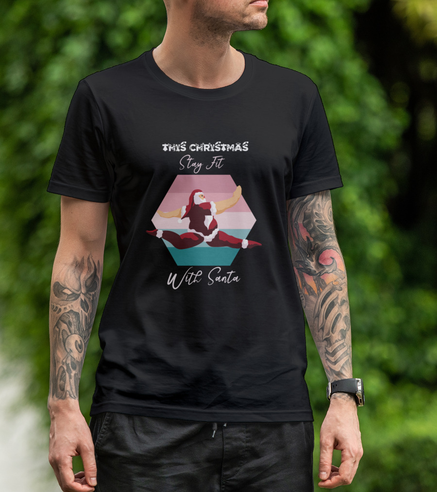 This Christmas Stay Fit With Santa T-Shirt