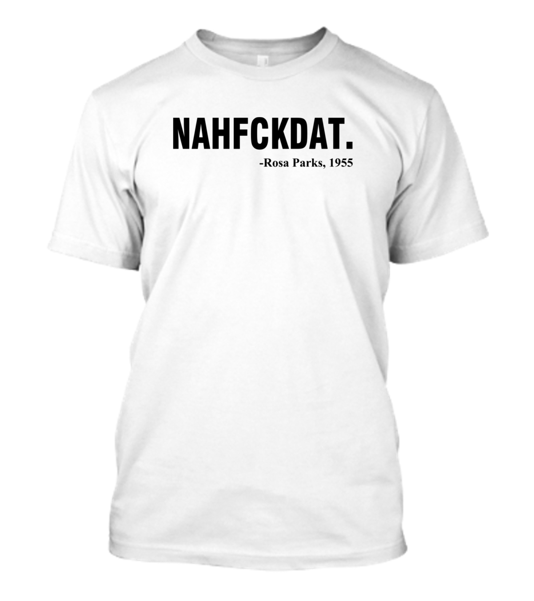 Rosa Parks Nahfckdat 1955 Bold Black T-Shirt