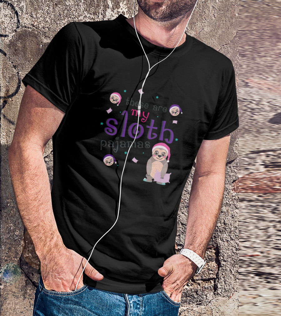 These Are My Sloth Pajamas Sleepwear For Girls Sloth Lover Funny Pj Top T-Shirt