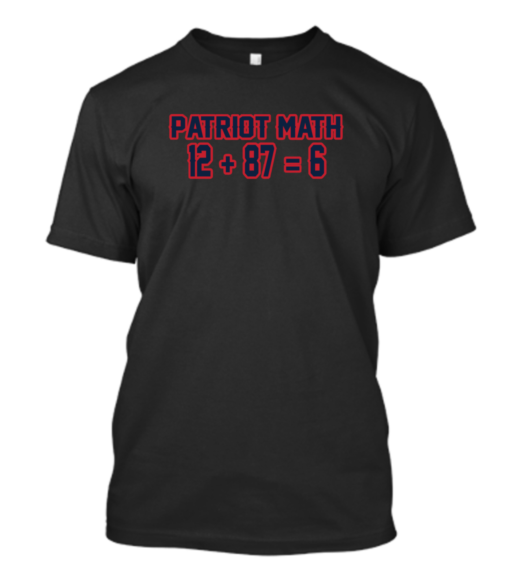 Patriot Math 12 + 87 = 6 T-Shirt